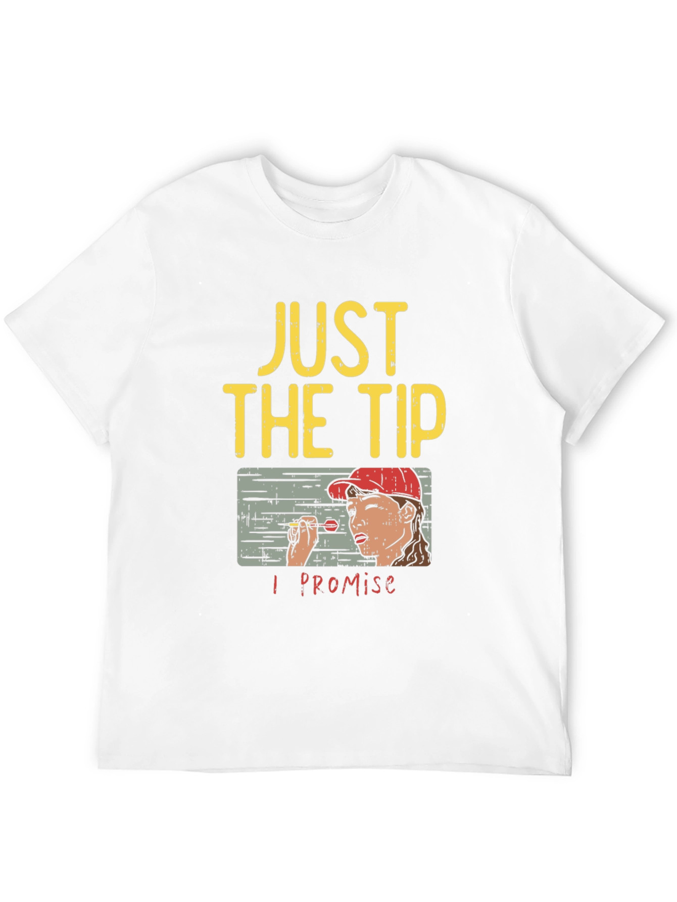 Just The Tip T-Shirt