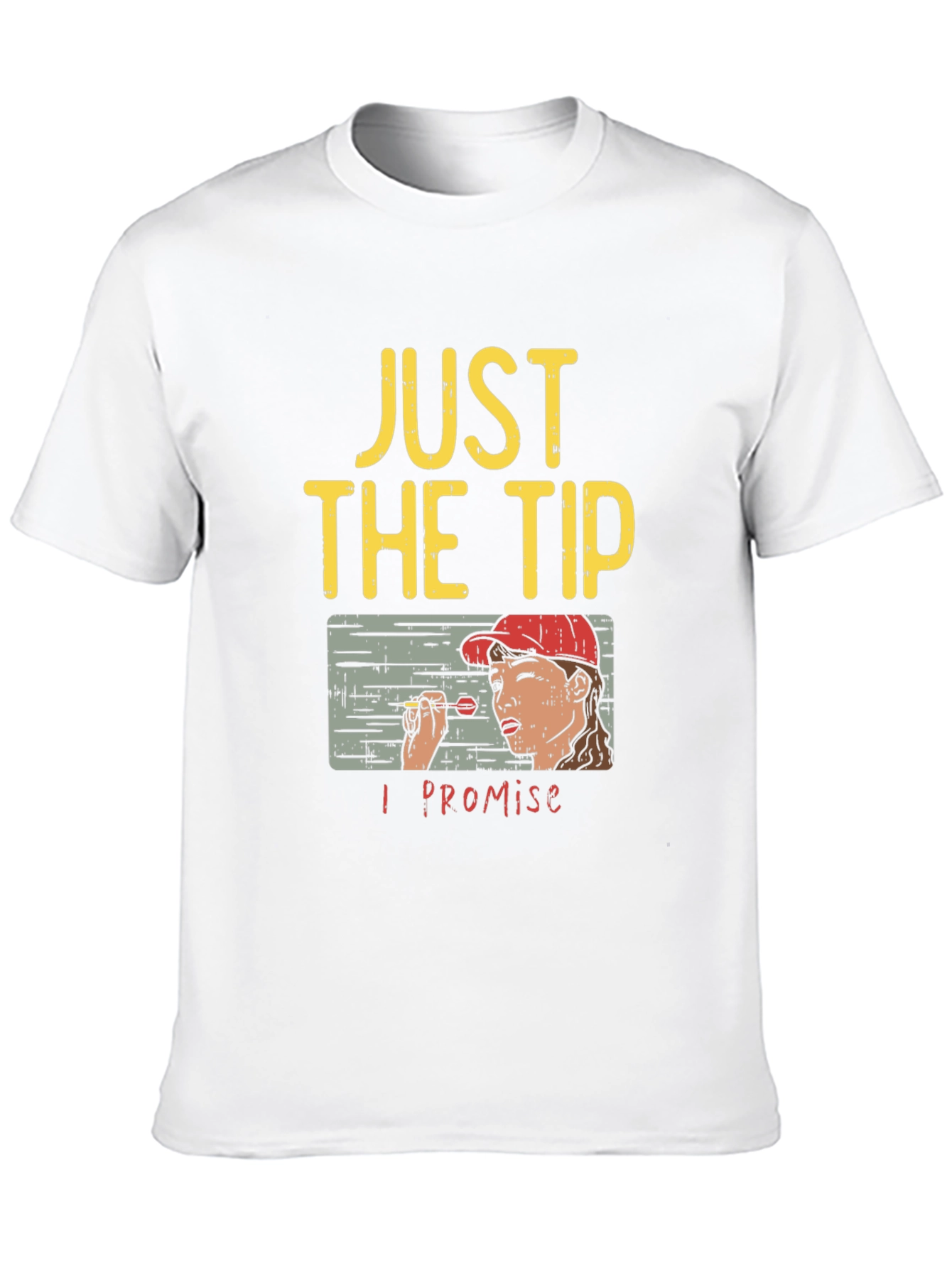 Just The Tip T-Shirt