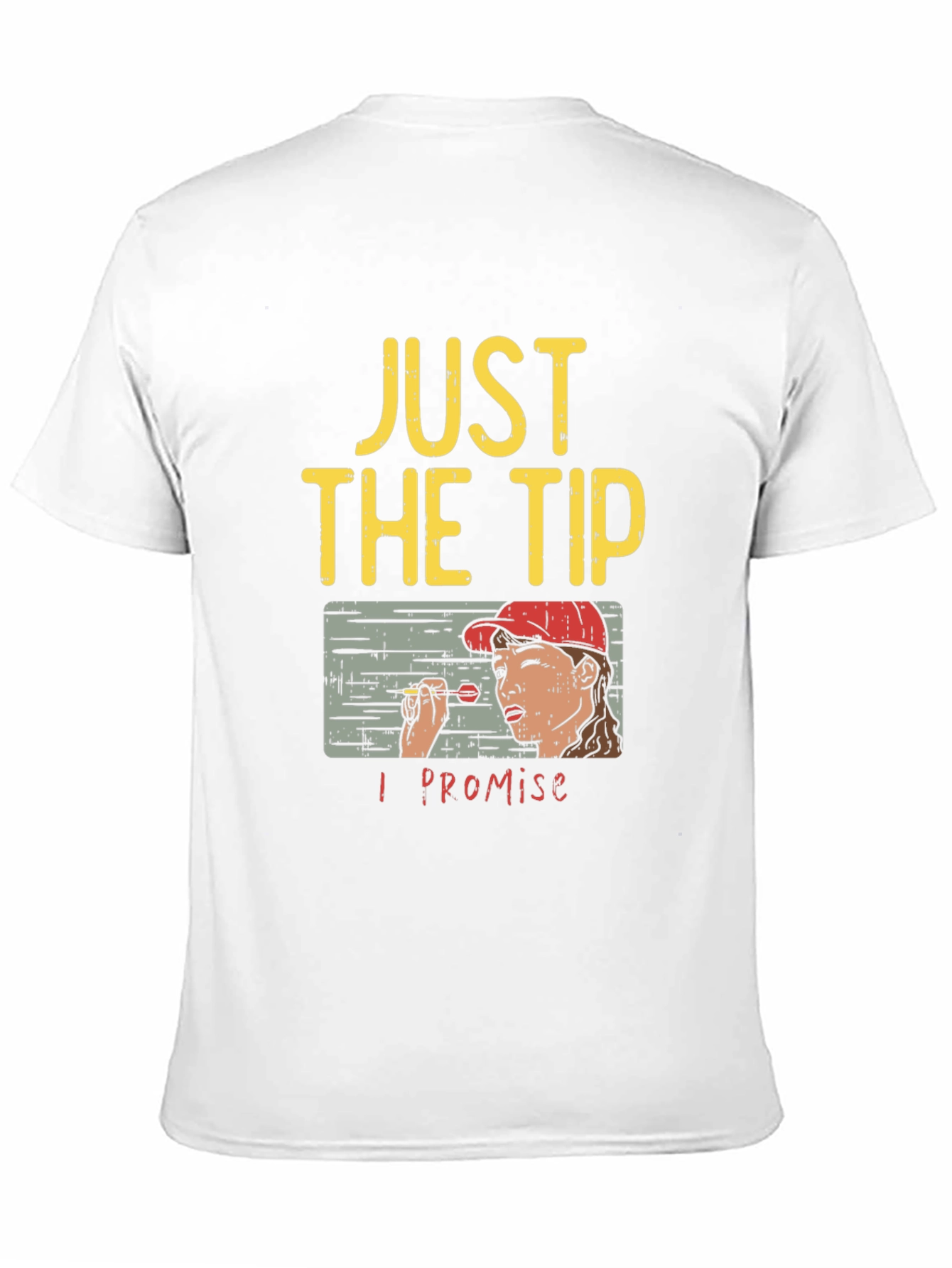 Just The Tip T-Shirt