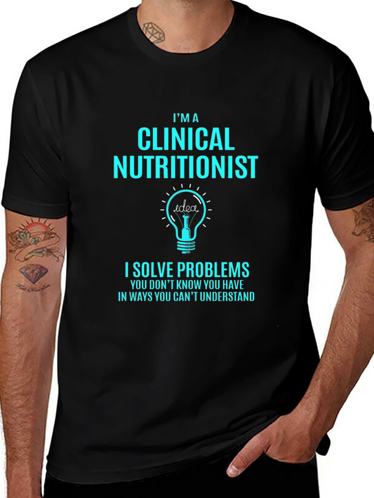 Clinical Nutritionist T-Shirt - Solve Problems