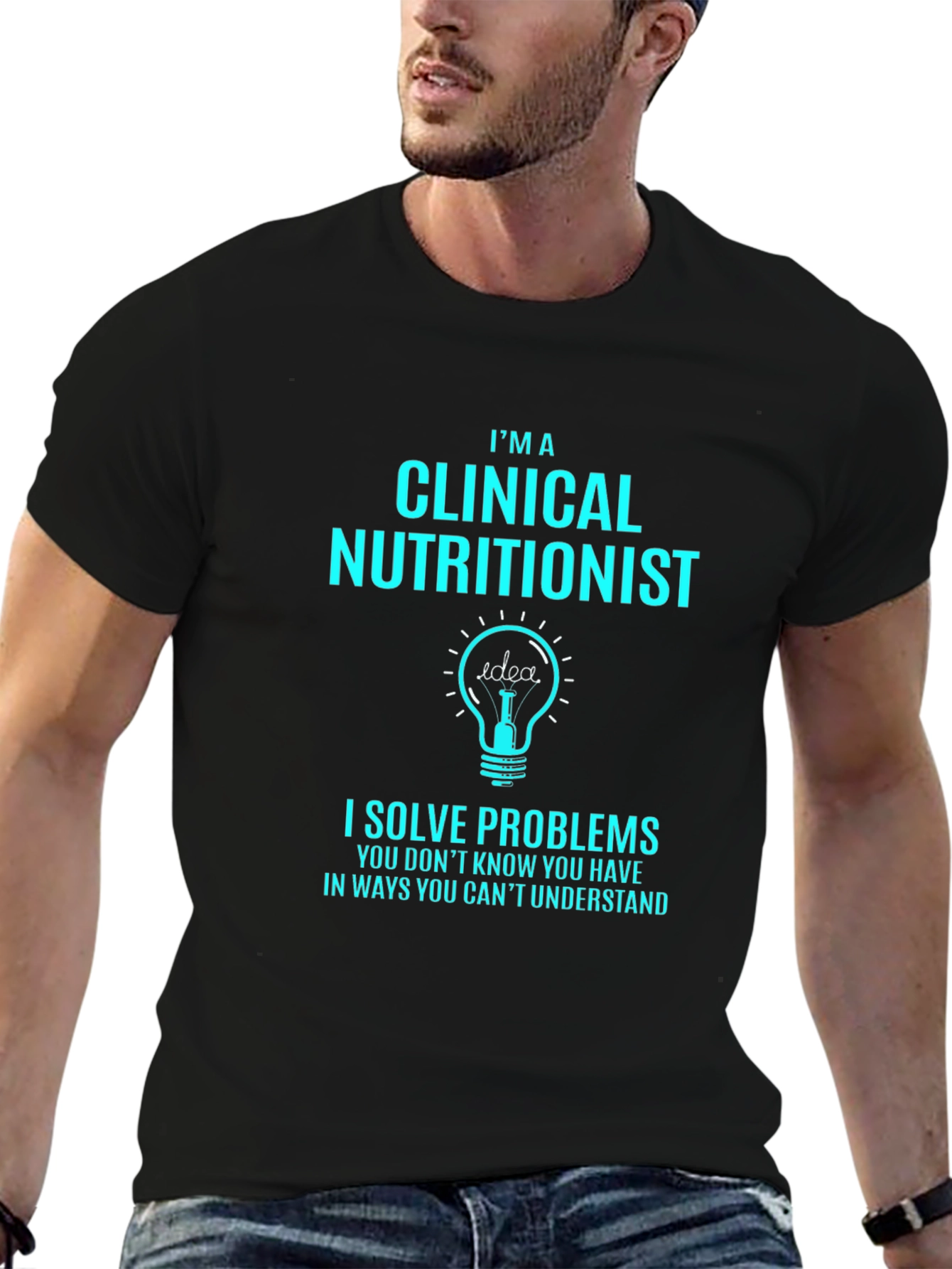 Clinical Nutritionist T-Shirt - Solve Problems
