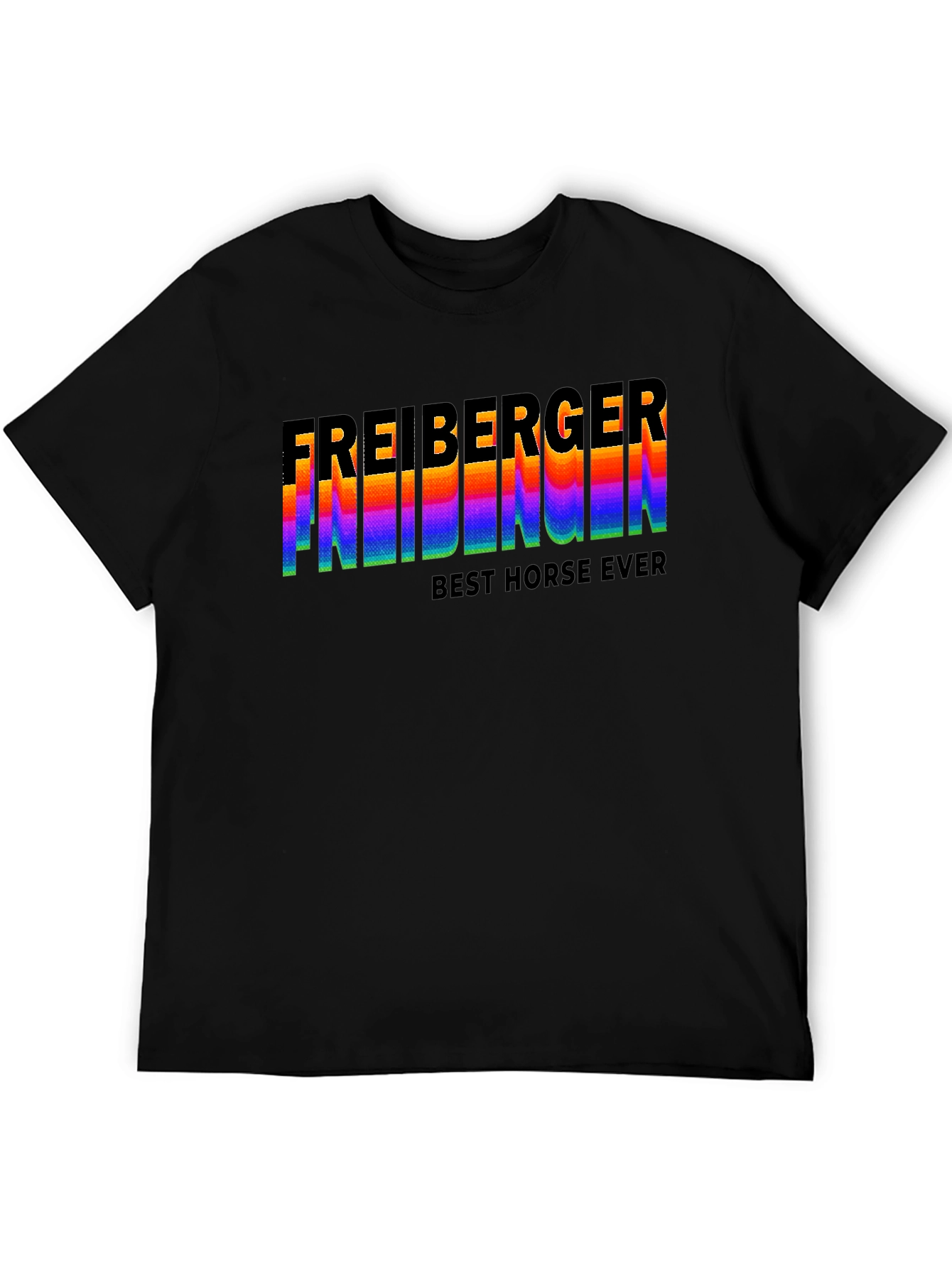 Freiberger Best Horse Ever Graphic T-Shirt