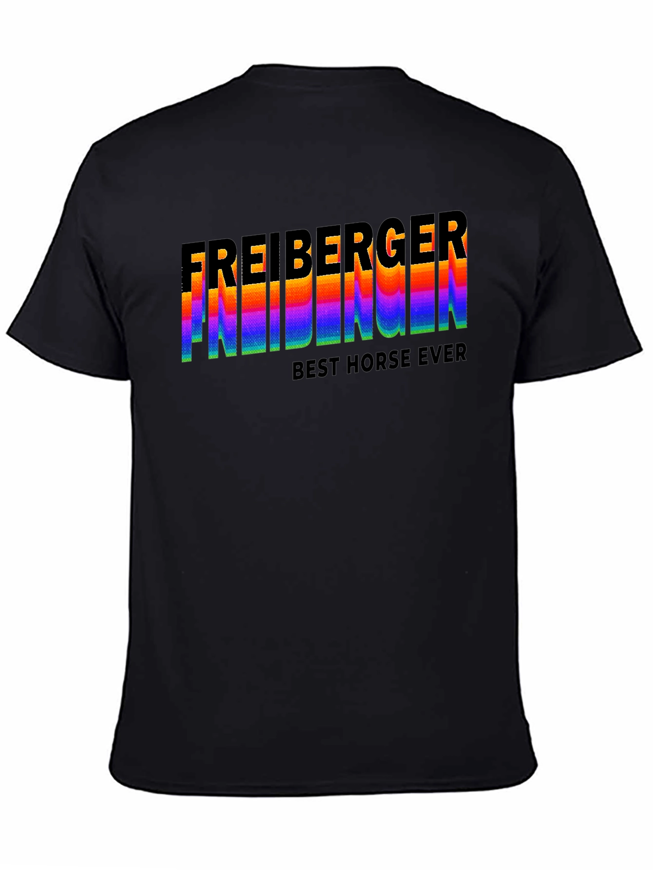 Freiberger Best Horse Ever Graphic T-Shirt