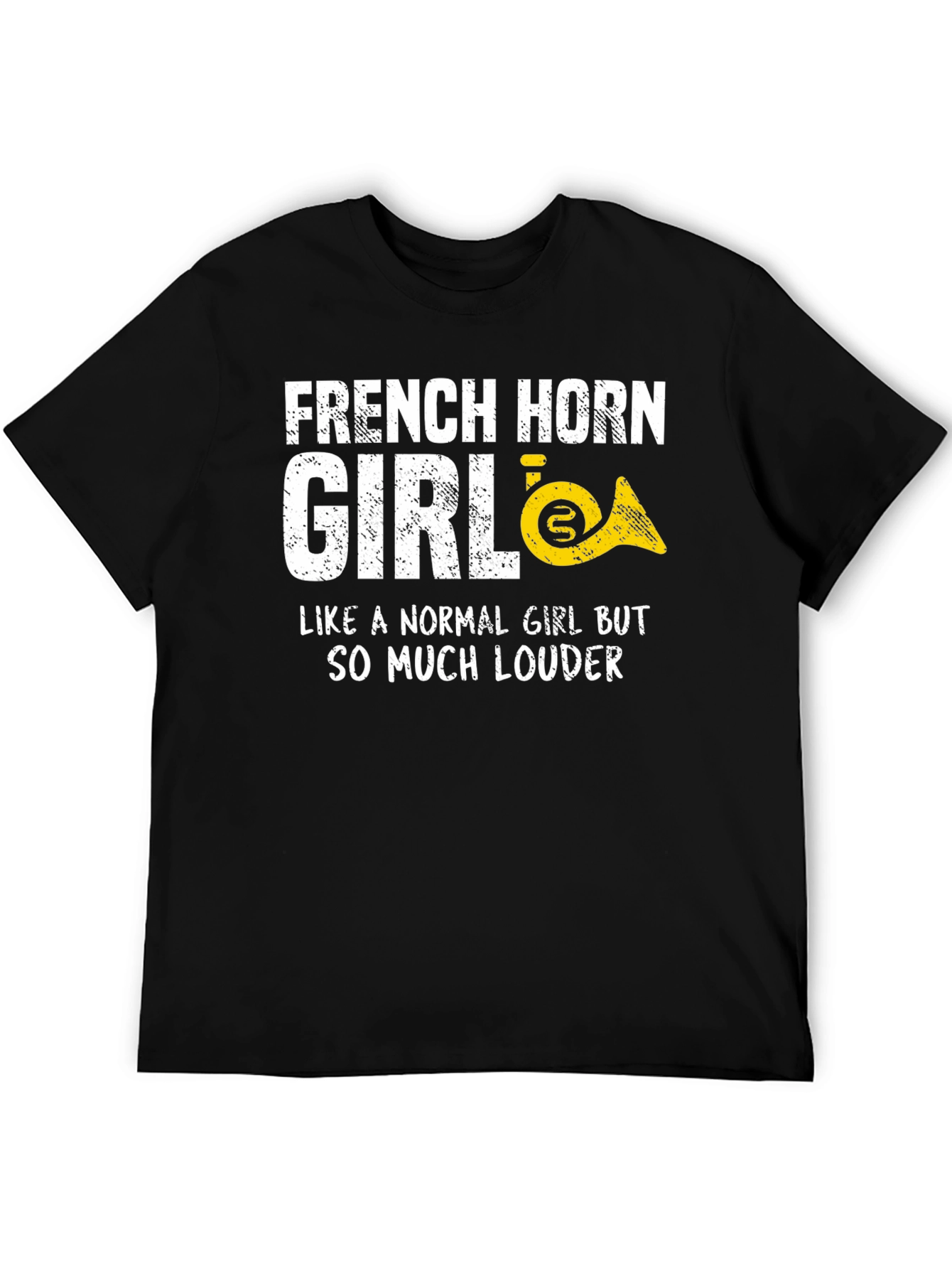 French Horn Girl T-Shirt - Loud & Proud!