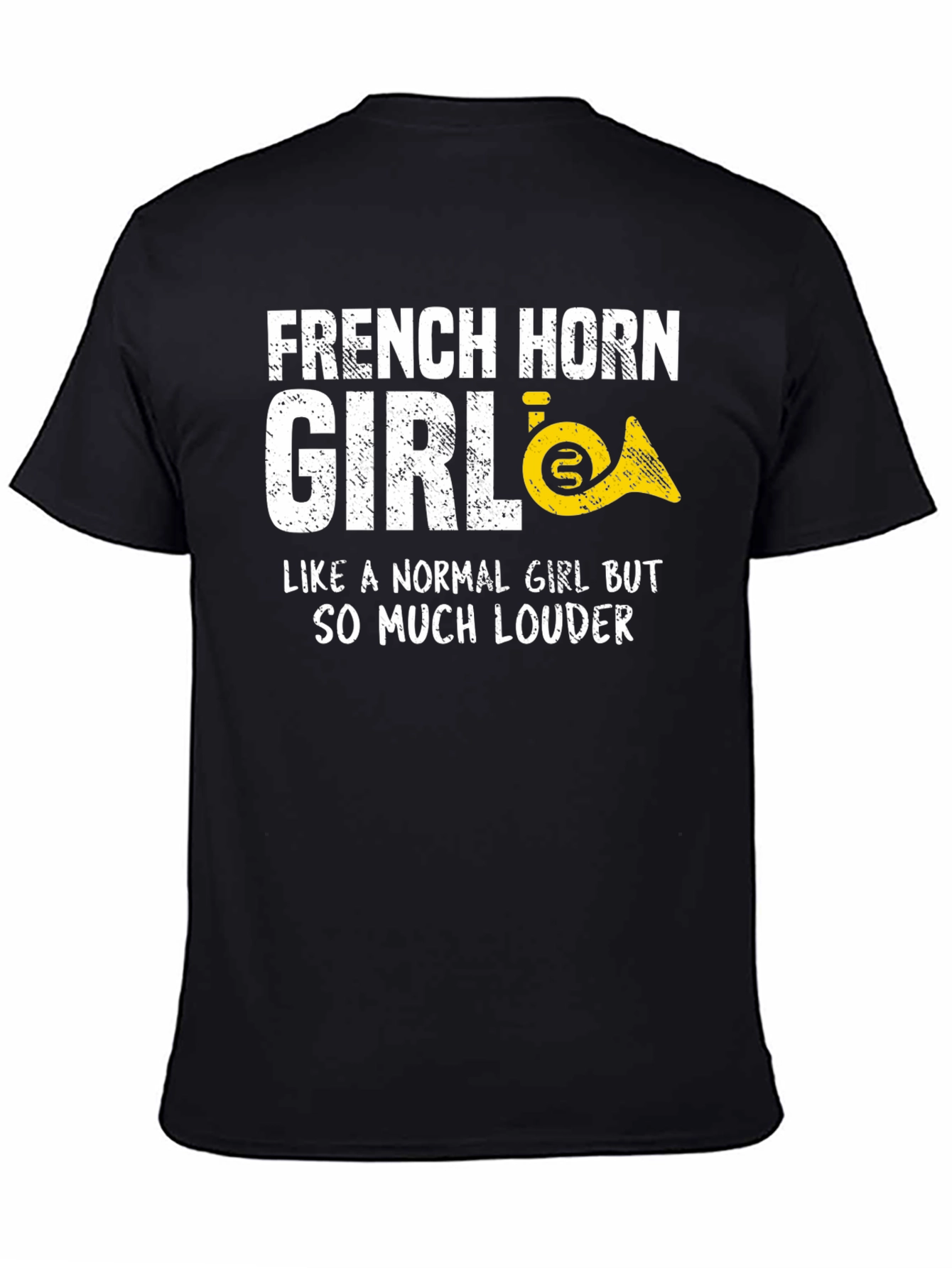 French Horn Girl T-Shirt - Loud & Proud!