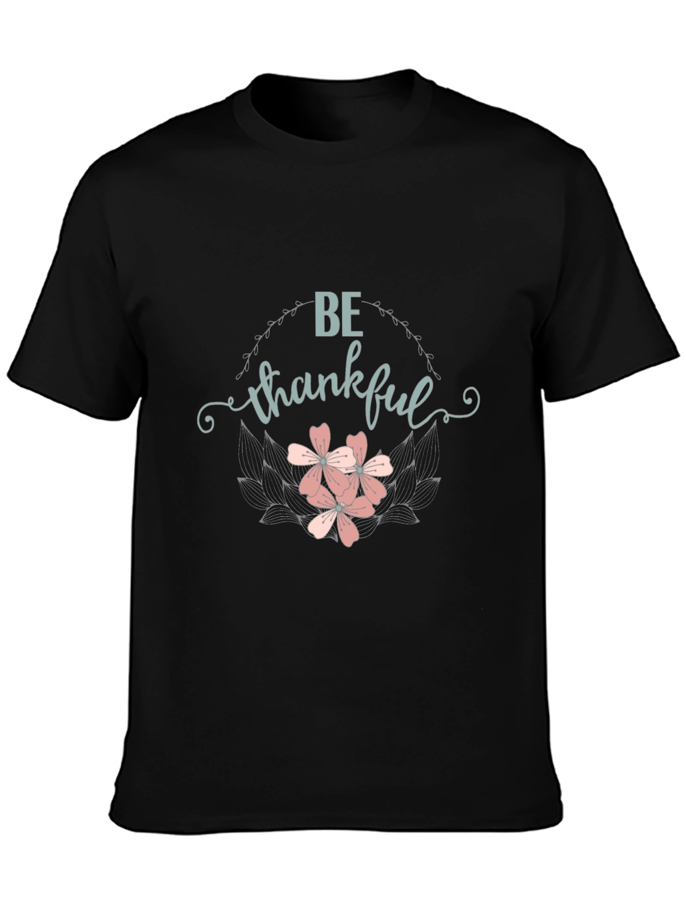 Be Thankful Graphic Tee - Black Cotton T-Shirt