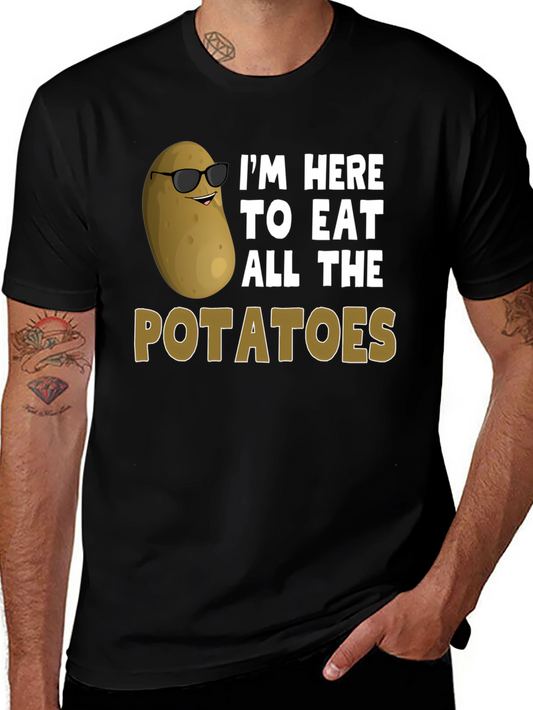 Funny Potato Lover T-Shirt - Eat All The Potatoes!
