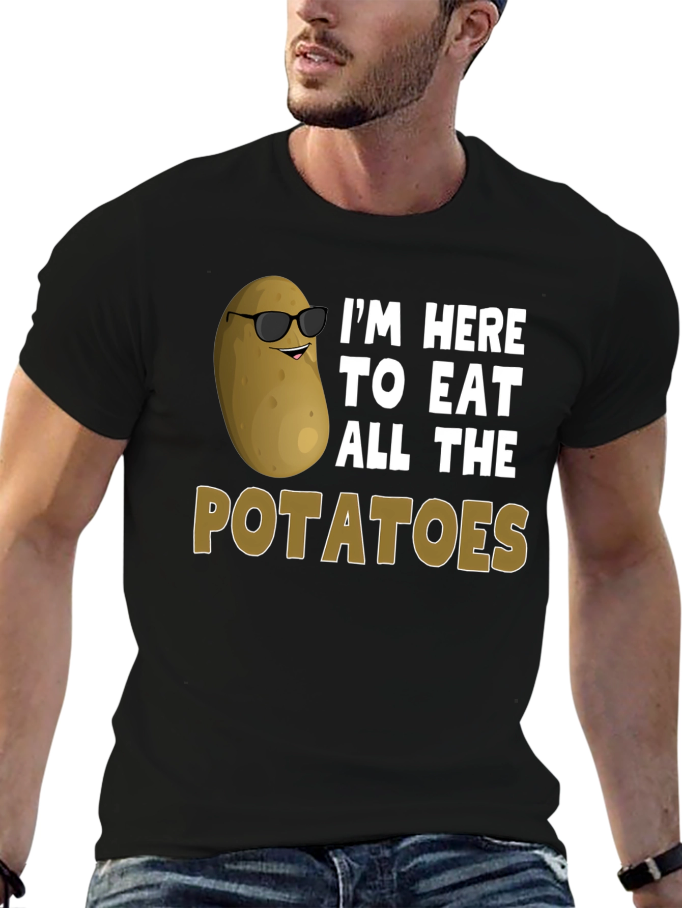 Funny Potato Lover T-Shirt - Eat All The Potatoes!