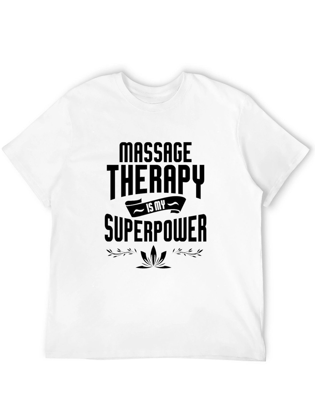 Massage Therapy Superpower T-Shirt