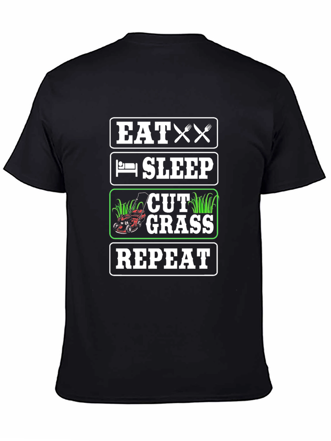Eat Sleep Cut Grass Repeat T-Shirt