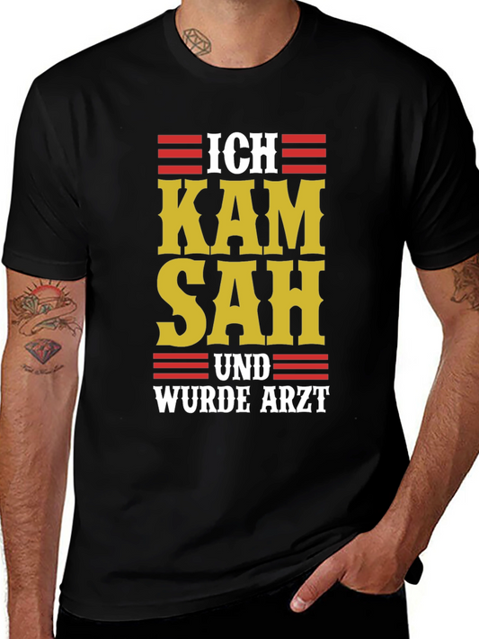 Ich Kam Sah Und Wurde Arzt T-Shirt - Black