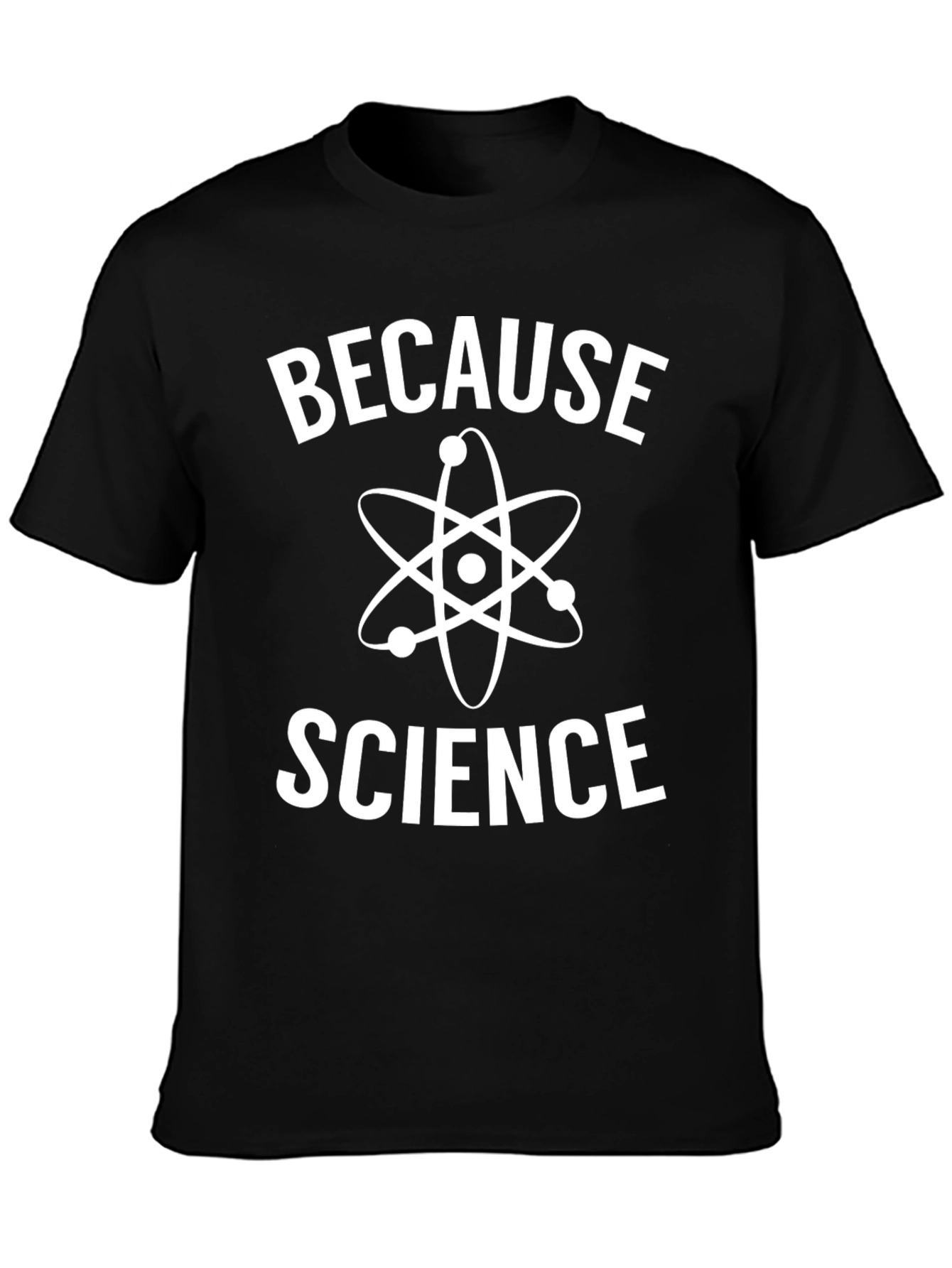 Because Science T-Shirt Funny Sarcastic Physics Geek Tee