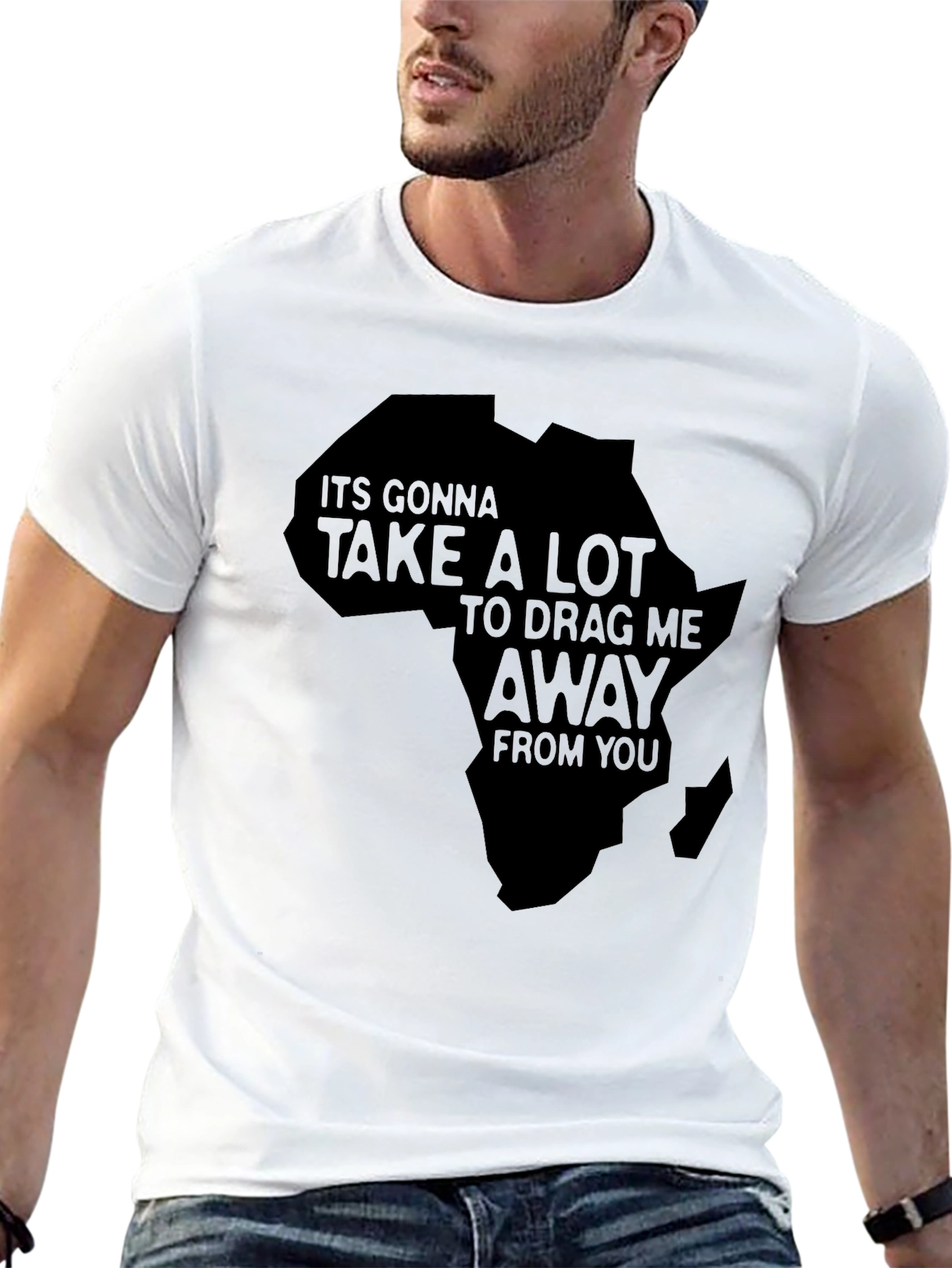Africa T-Shirt - Its Gonna Take A Lot