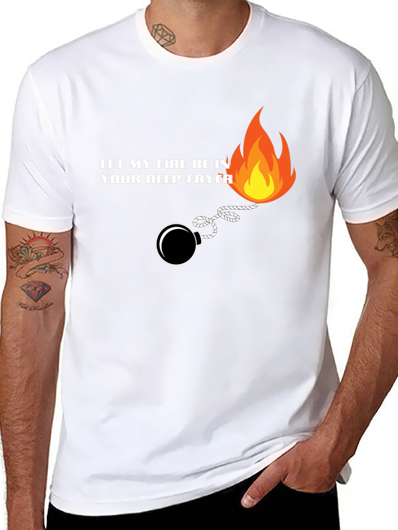 Let My Fire Be In Your Deep Fryer T-Shirt