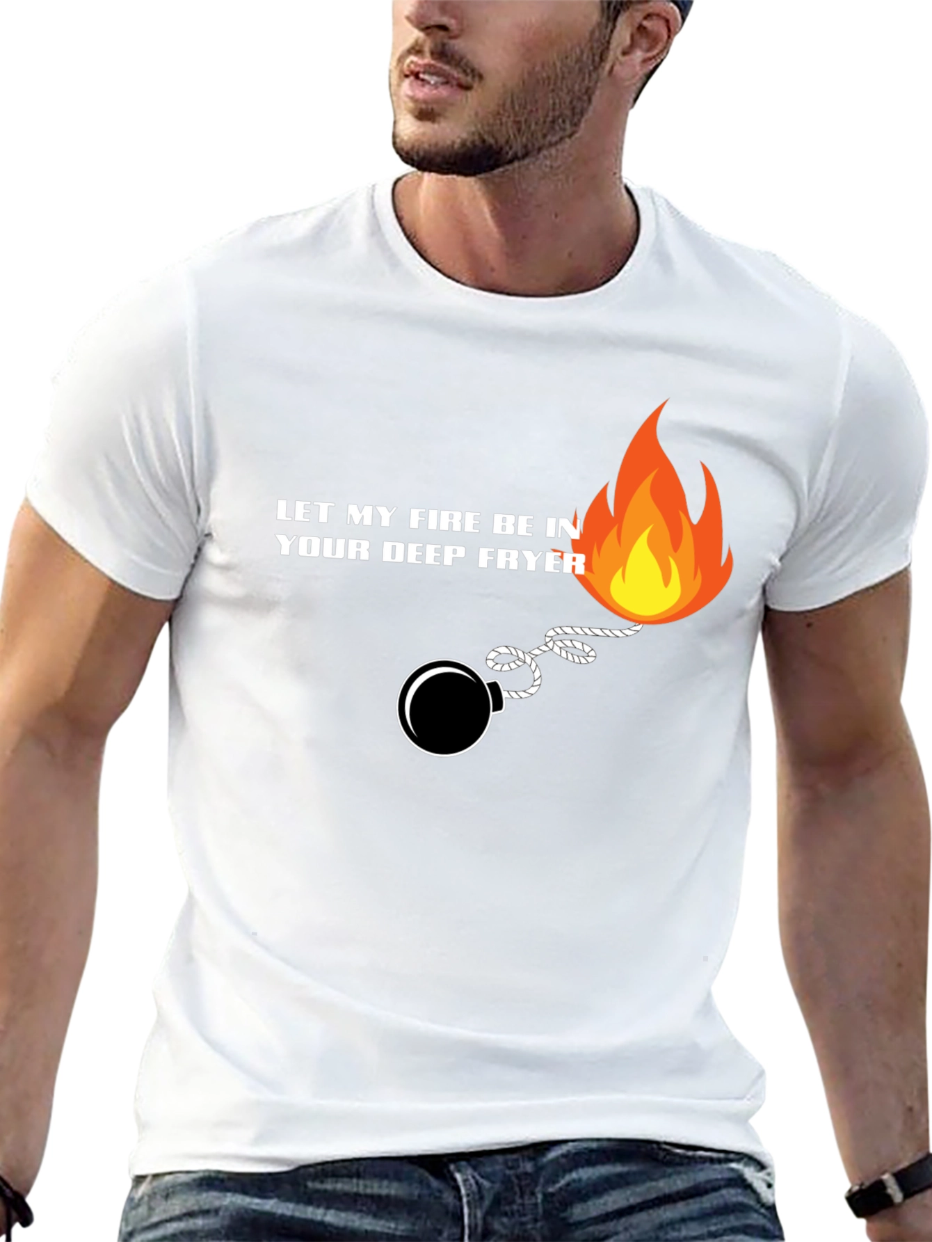 Let My Fire Be In Your Deep Fryer T-Shirt