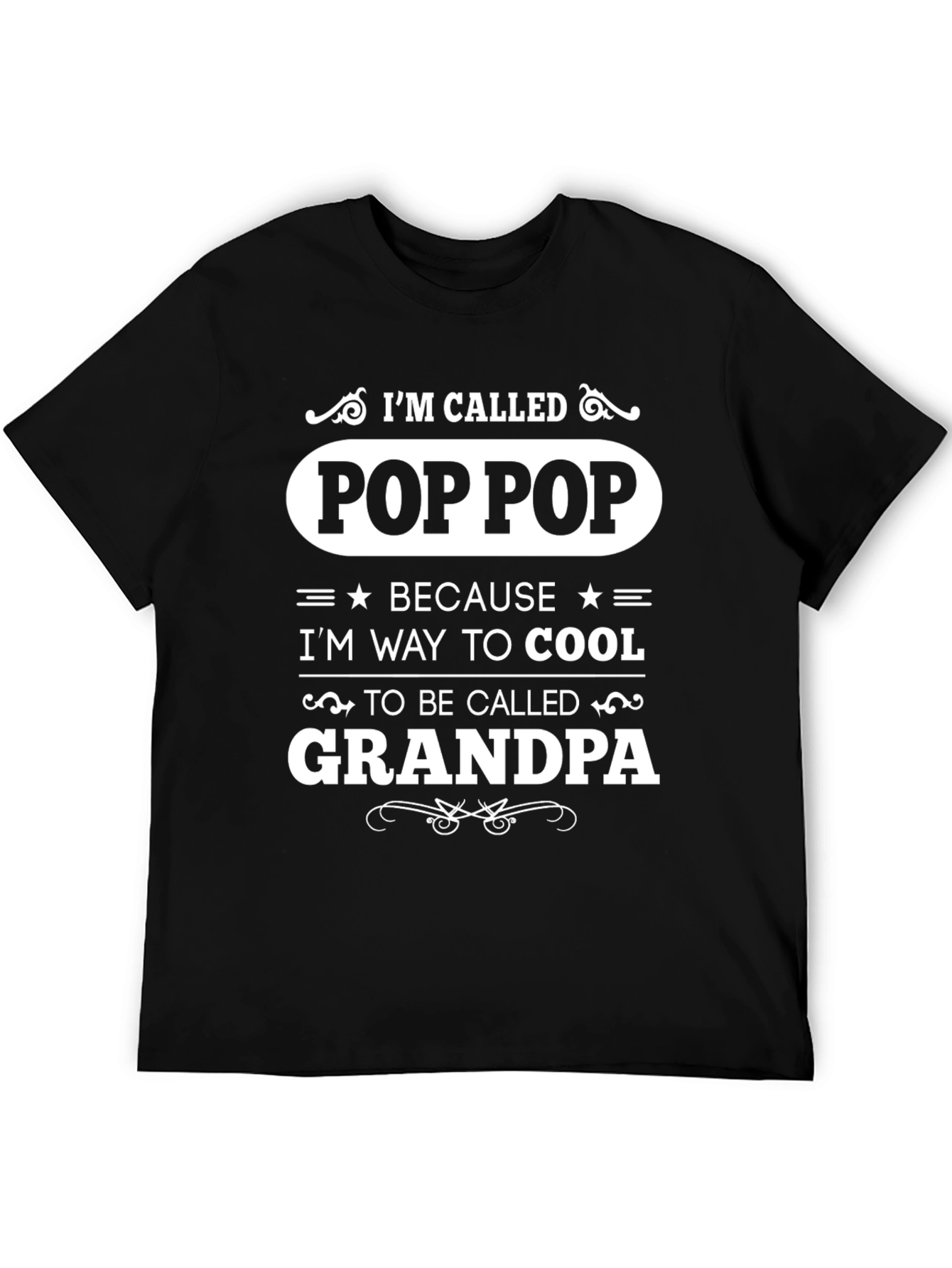 Im Called Pop Pop T-Shirt