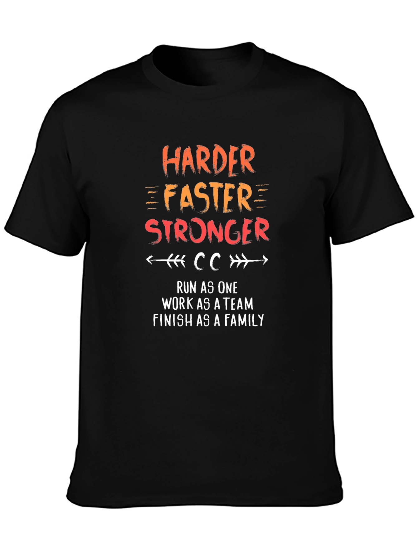 Harder Faster Stronger Motivational T-Shirt