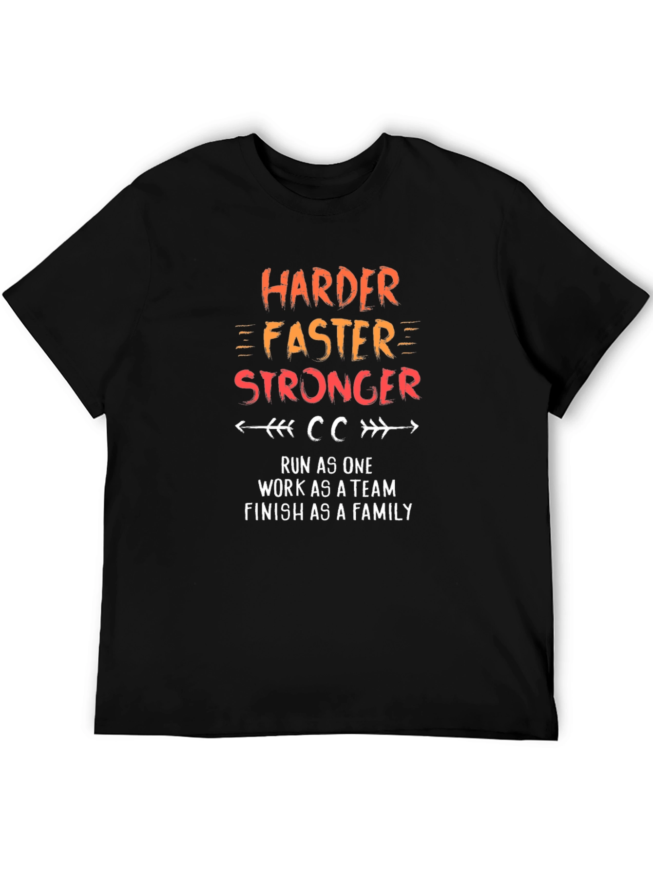 Harder Faster Stronger Motivational T-Shirt