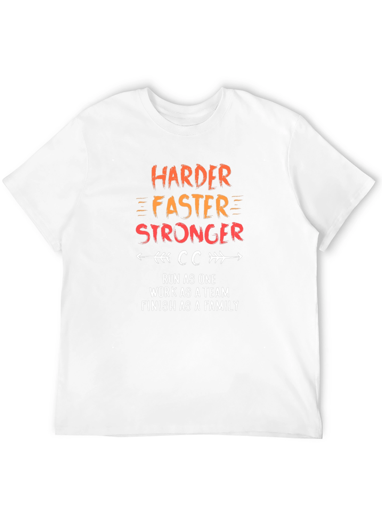Harder Faster Stronger Motivational T-Shirt