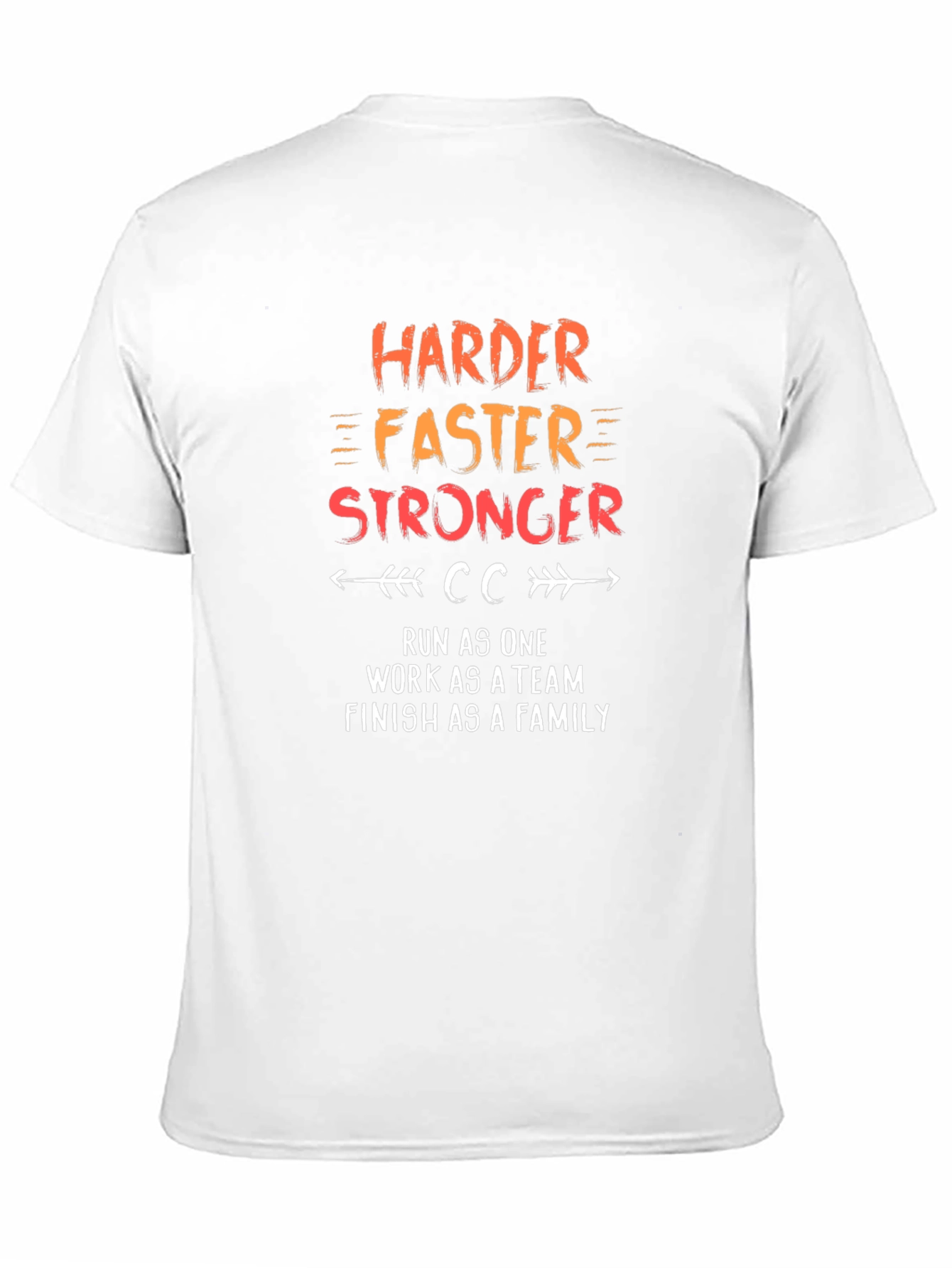 Harder Faster Stronger Motivational T-Shirt