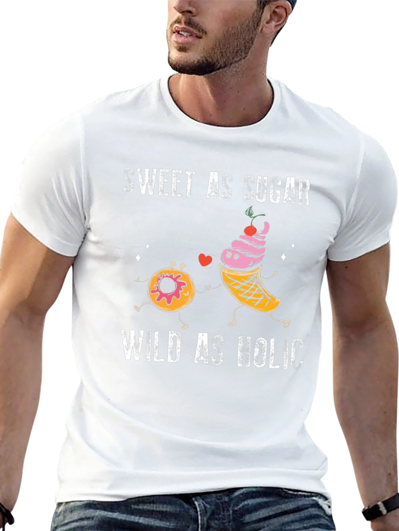 Sweet As Sugar Wild As Holic Graphic T-Shirt