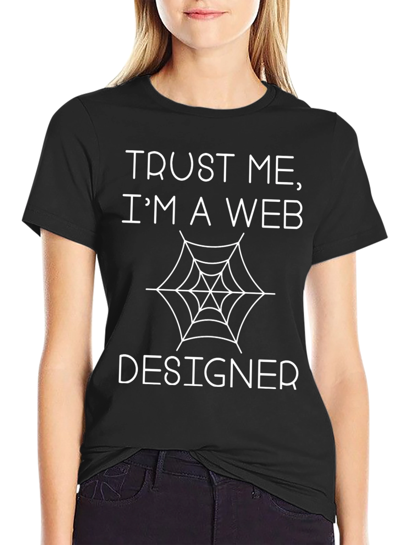 Trust Me Im a Web Designer T-Shirt