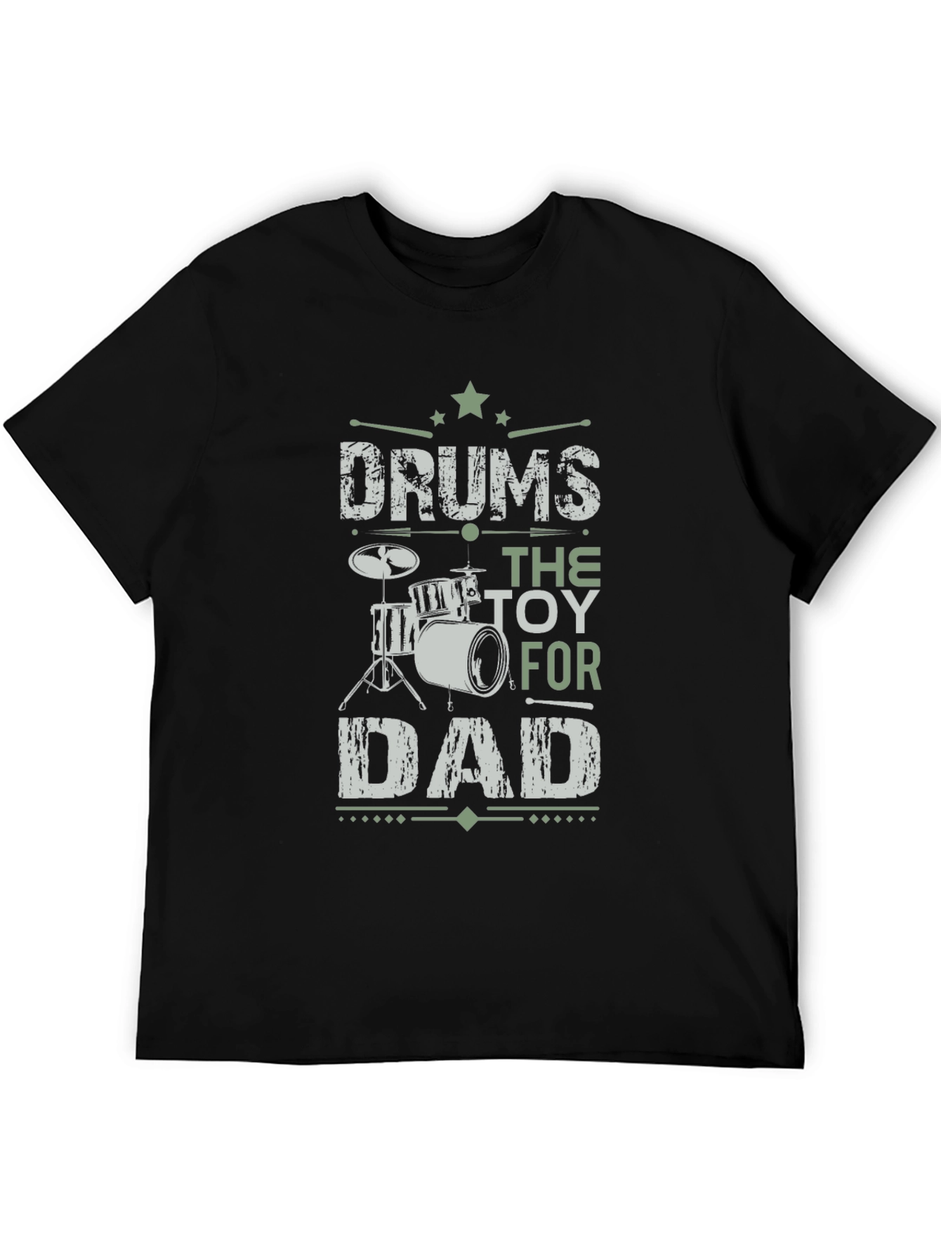 Drums The Toy For Dad Graphic T-Shirt