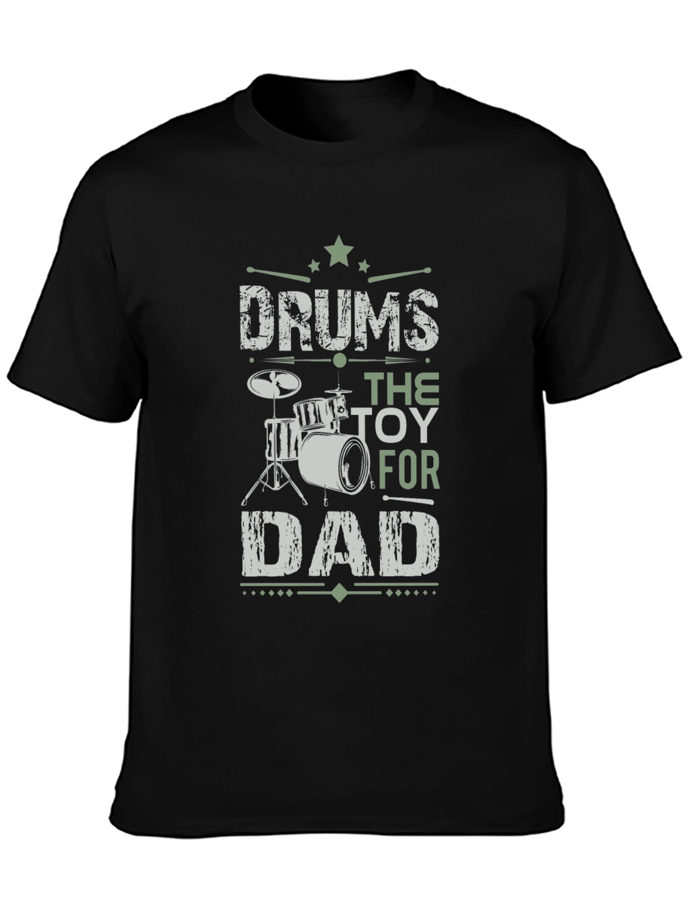 Drums The Toy For Dad Graphic T-Shirt
