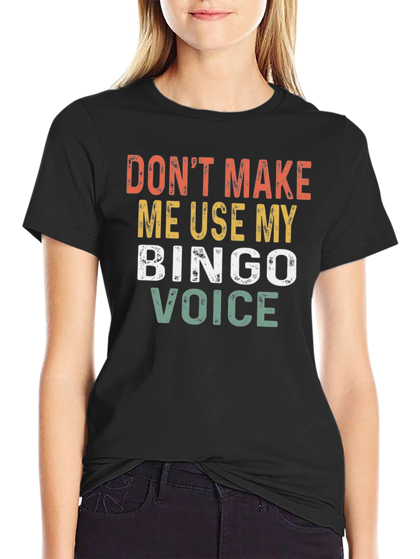 Dont Make Me Use My Bingo Voice T-Shirt