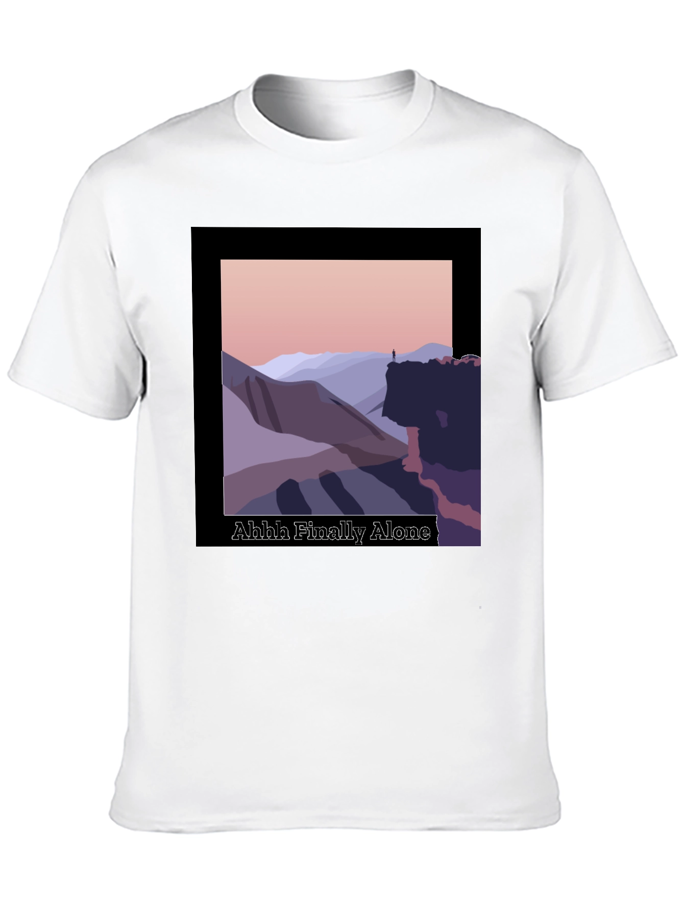 Ahhh Finally Alone Graphic T-Shirt