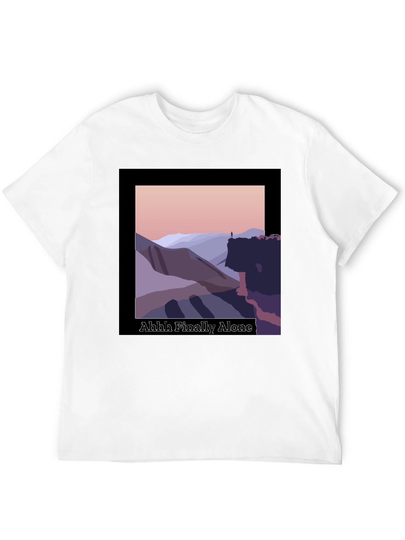 Ahhh Finally Alone Graphic T-Shirt