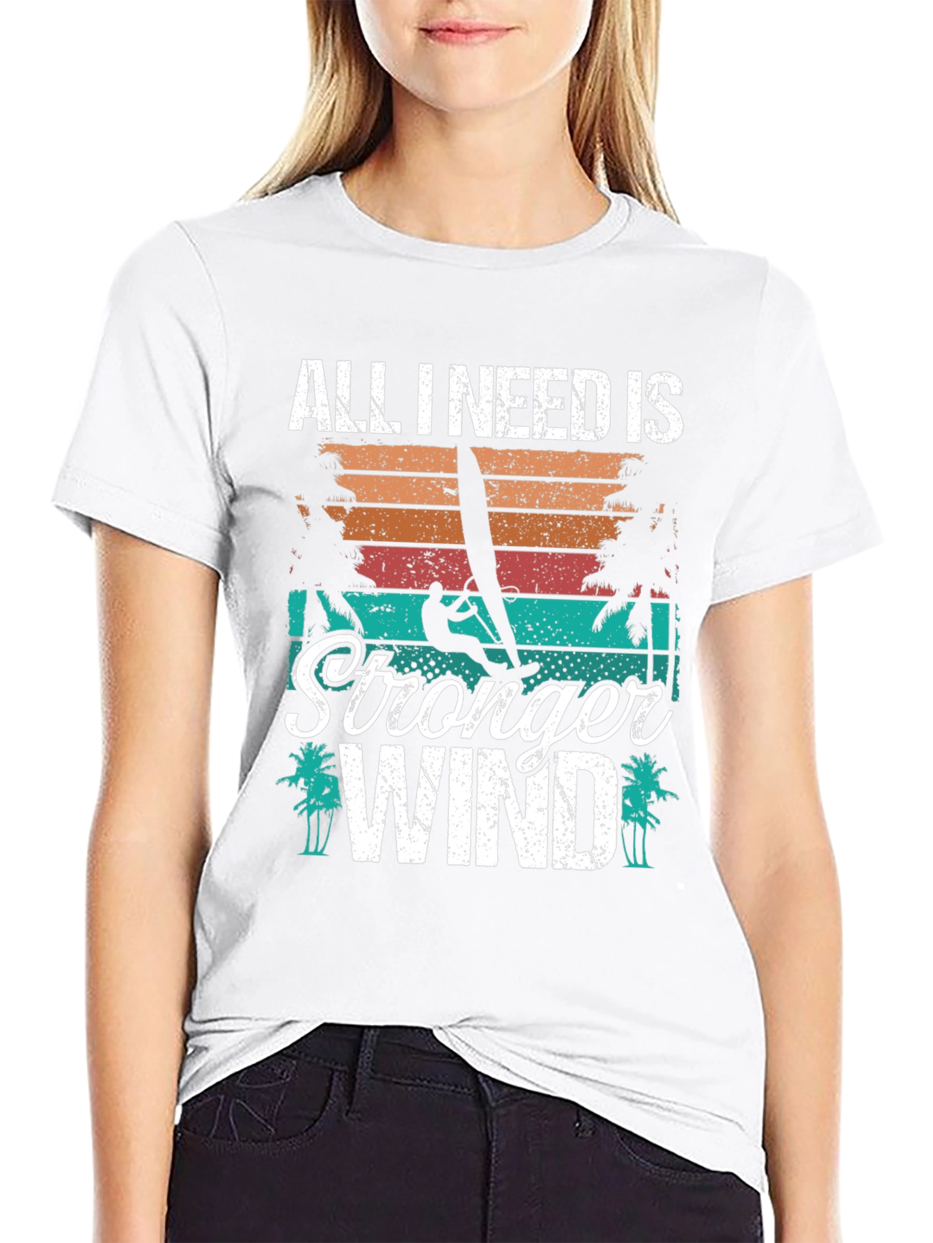 All I Need Is Stronger Wind T-Shirt