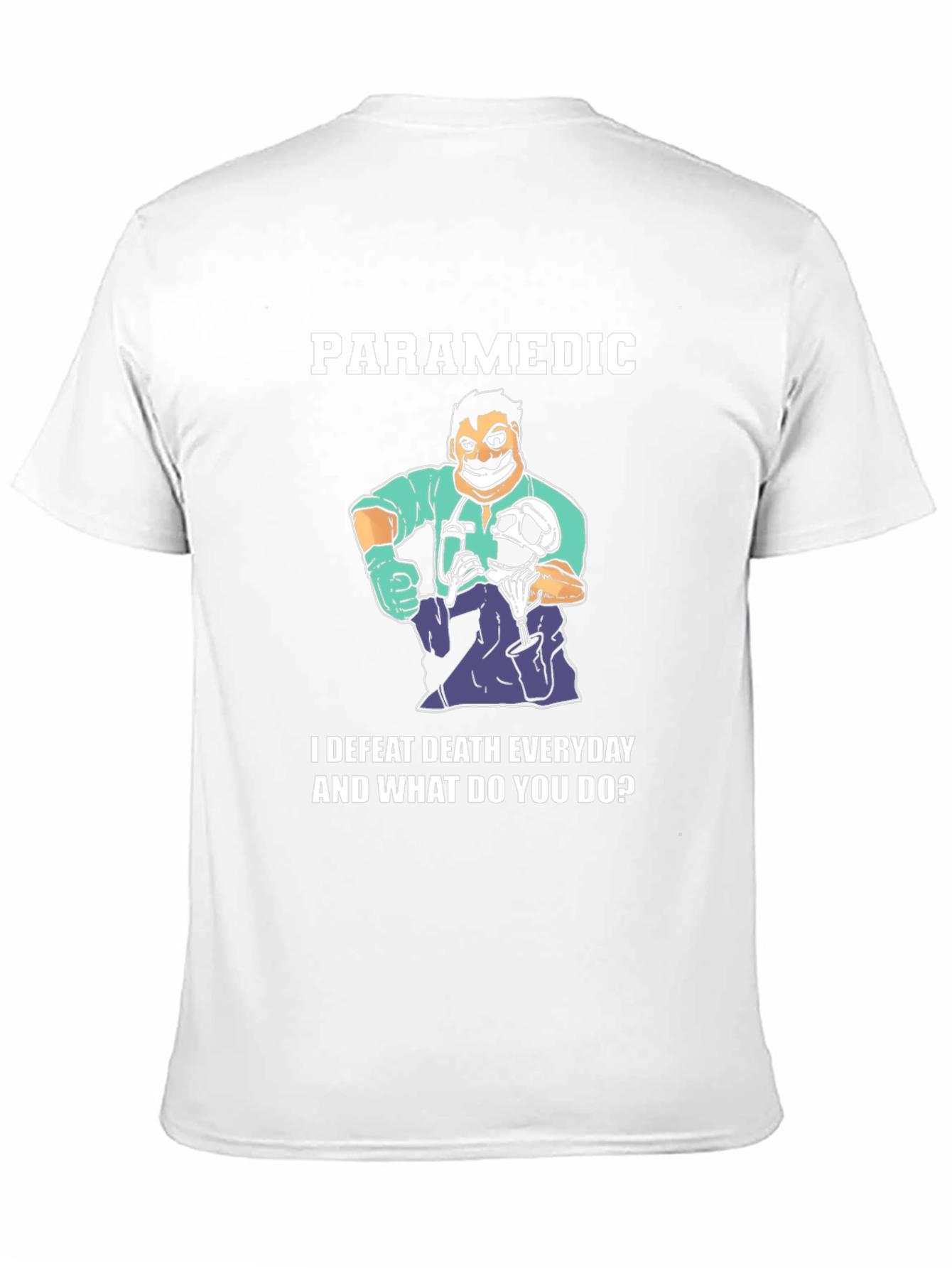 Paramedic Defeat Death Everyday Graphic T-Shirt