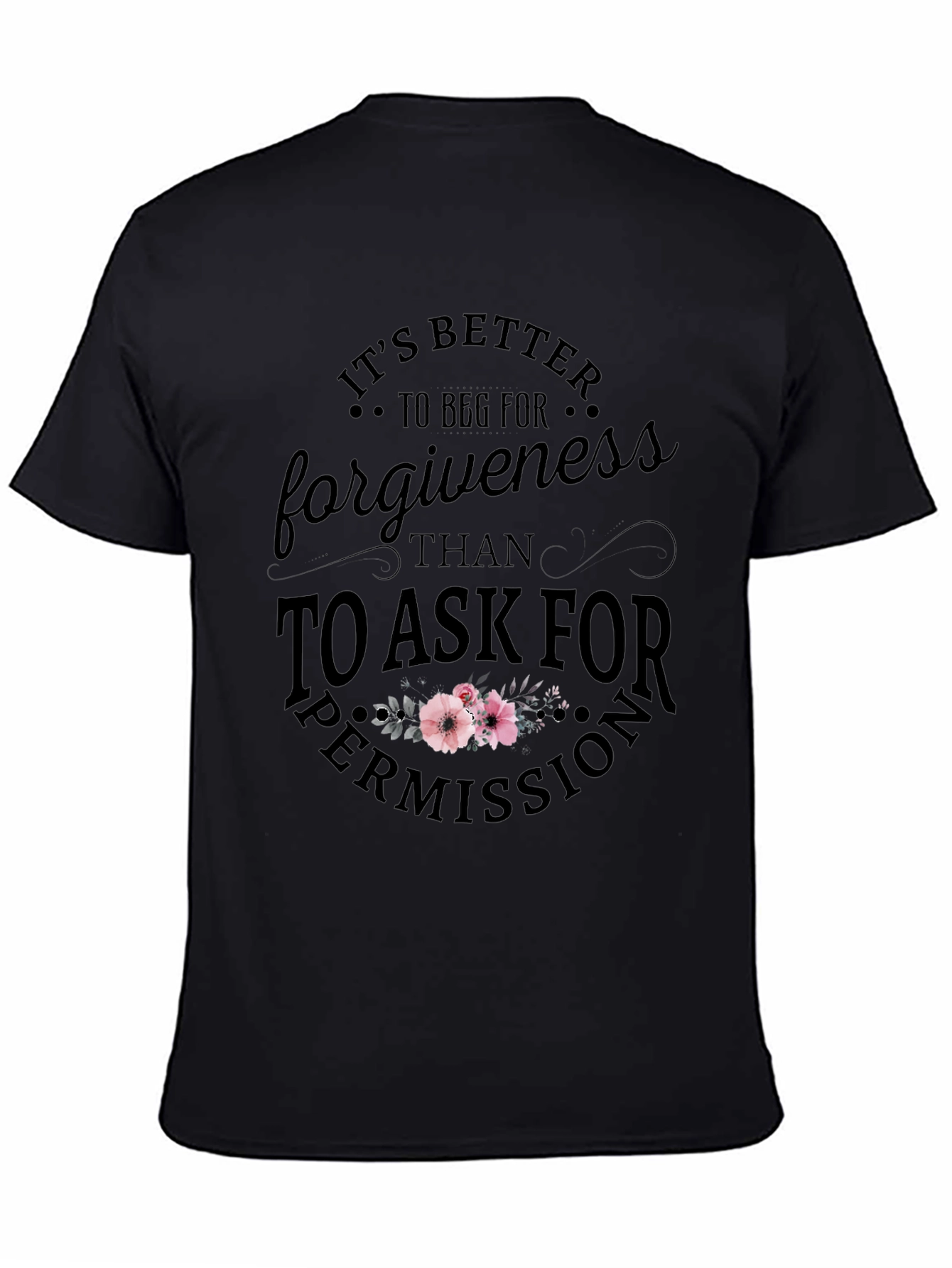 Beg For Forgiveness T-Shirt