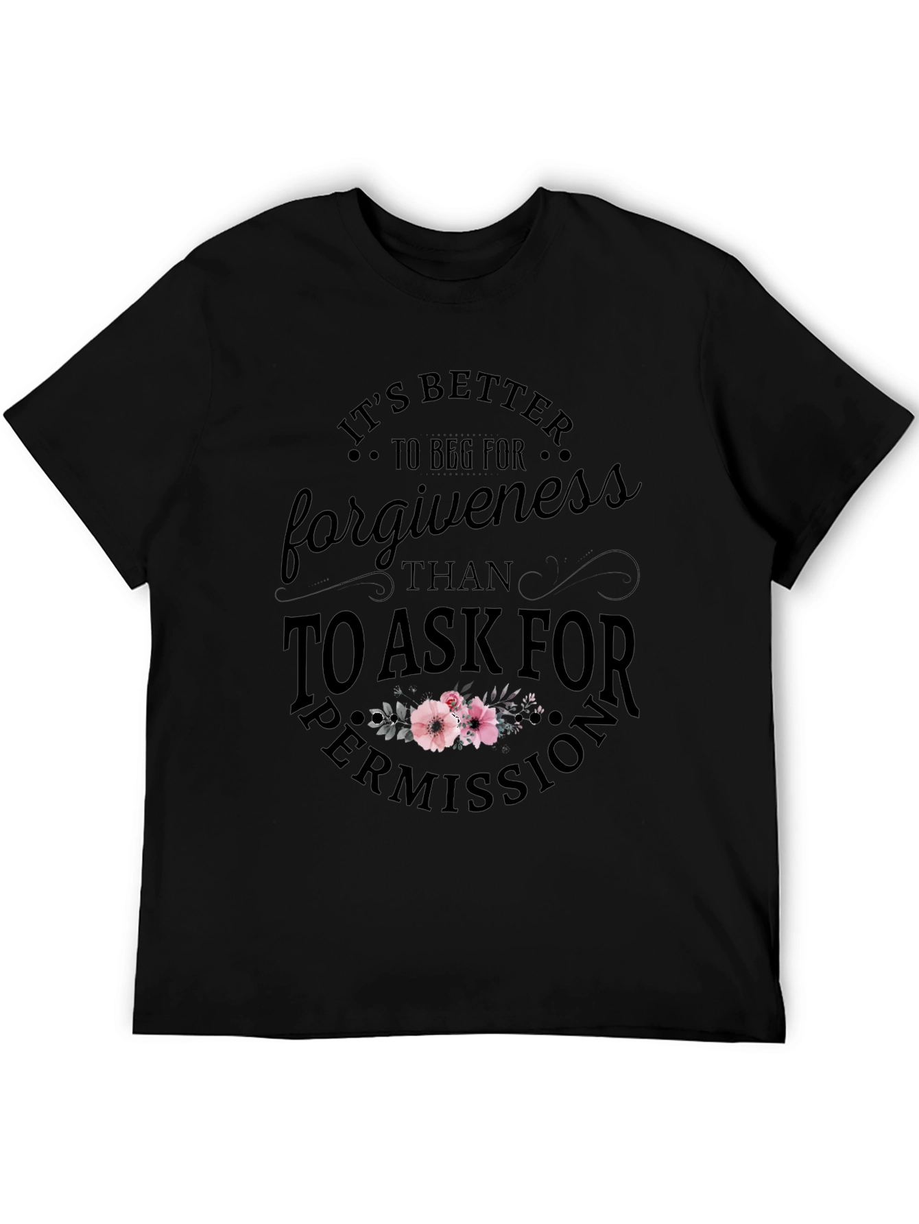 Beg For Forgiveness T-Shirt