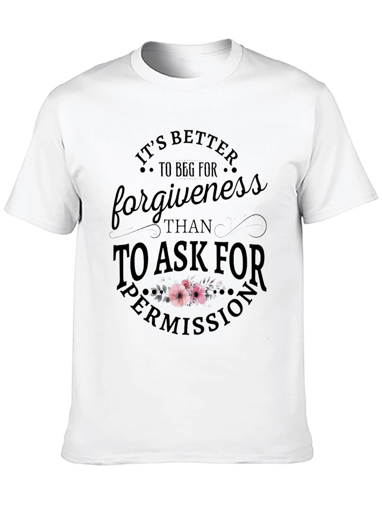 Beg For Forgiveness T-Shirt