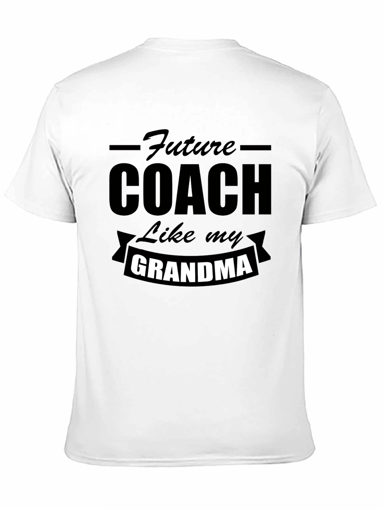 Future Coach Like My Grandma Black T-Shirt