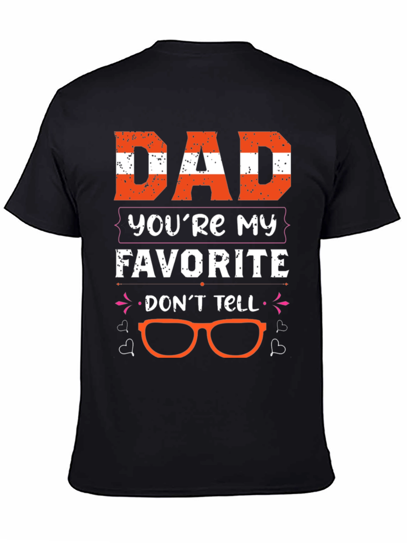 Dad Youre My Favorite T-Shirt