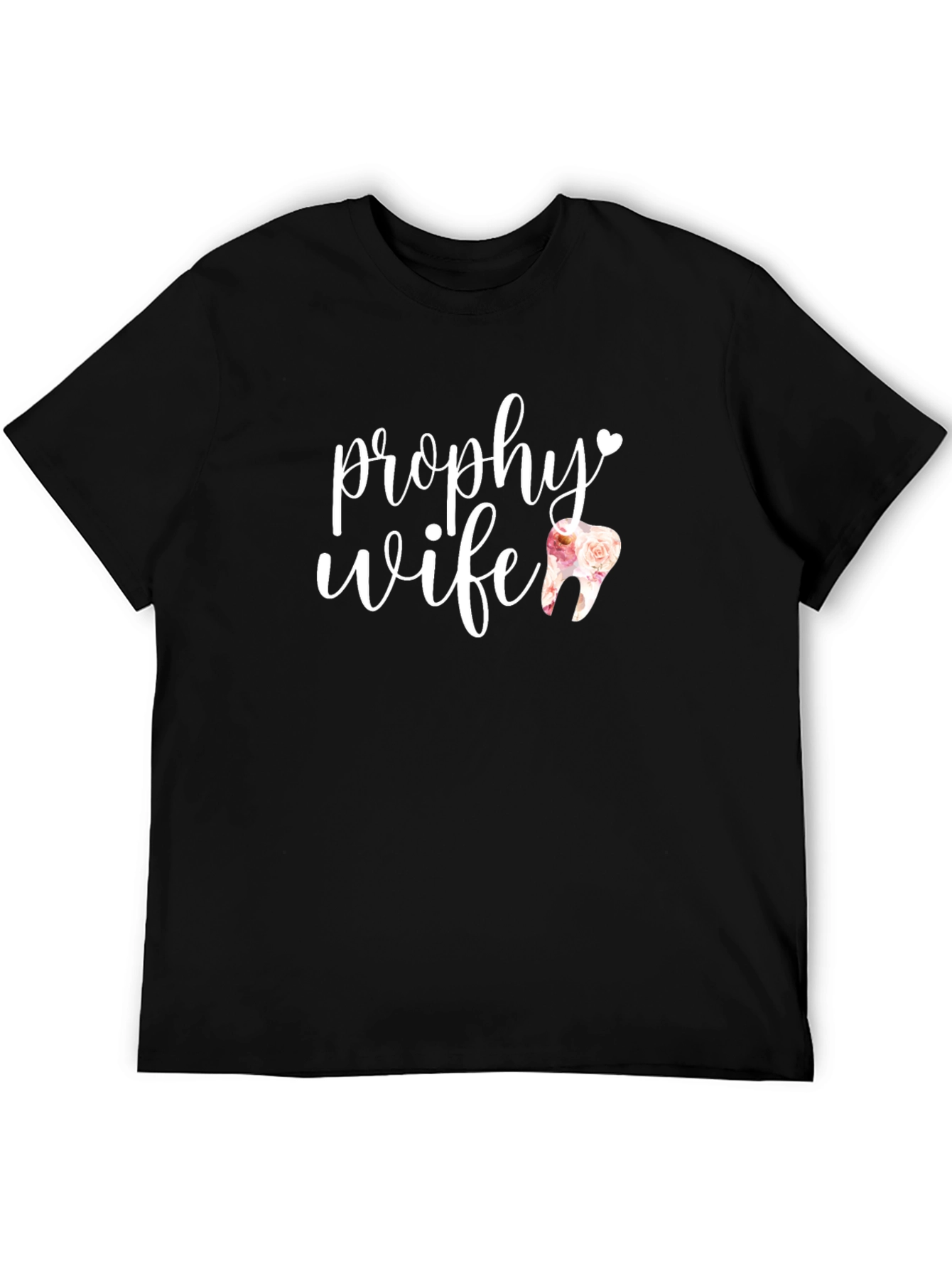 Prophy Wife T-Shirt - Dental Hygienist Tee