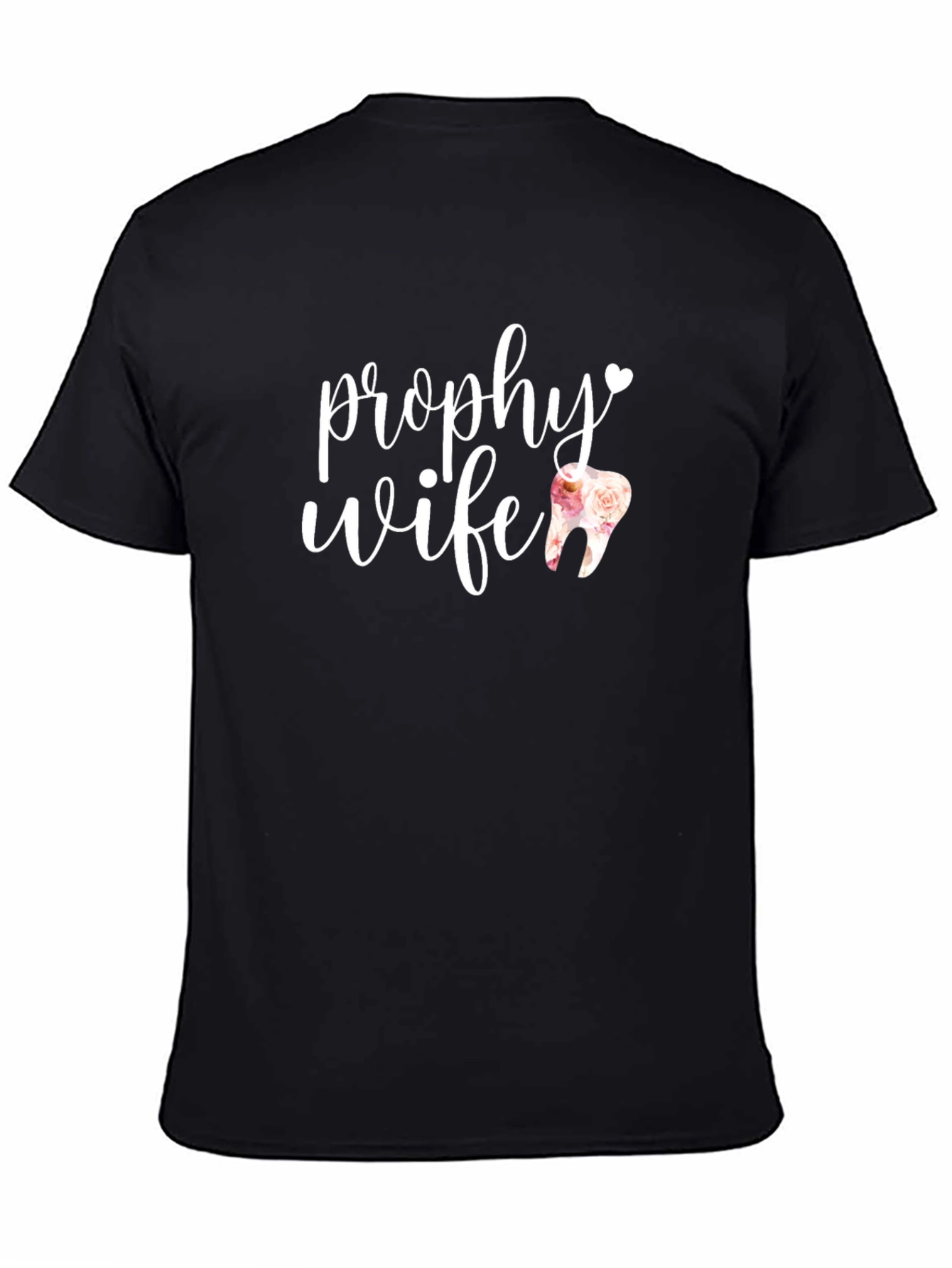 Prophy Wife T-Shirt - Dental Hygienist Tee