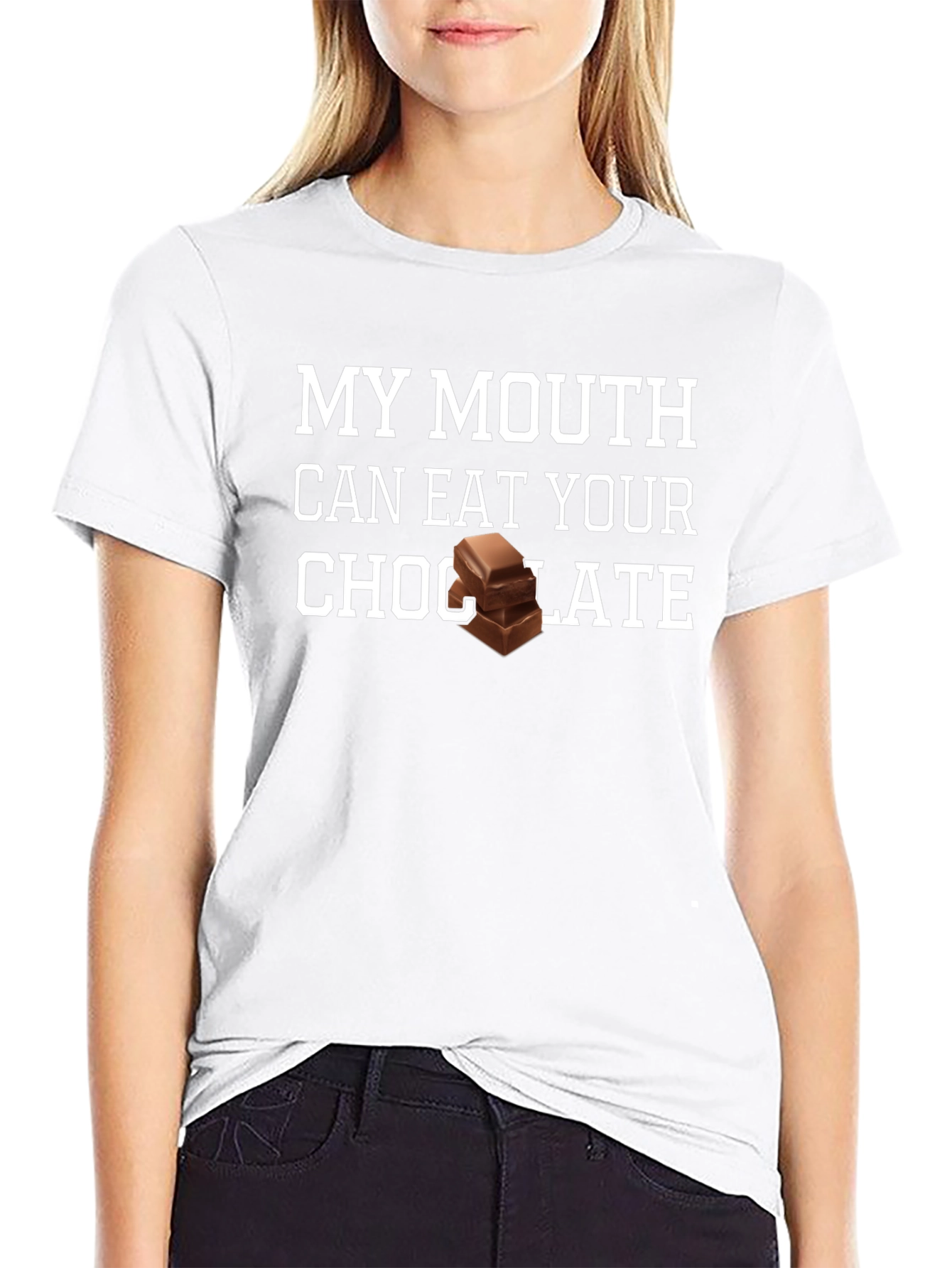 My Mouth Can Eat Your Chocolate T-Shirt