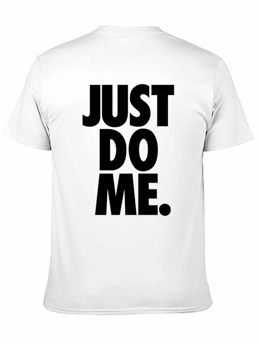 Just Do Me Black Graphic Tee - Bold Statement Shirt