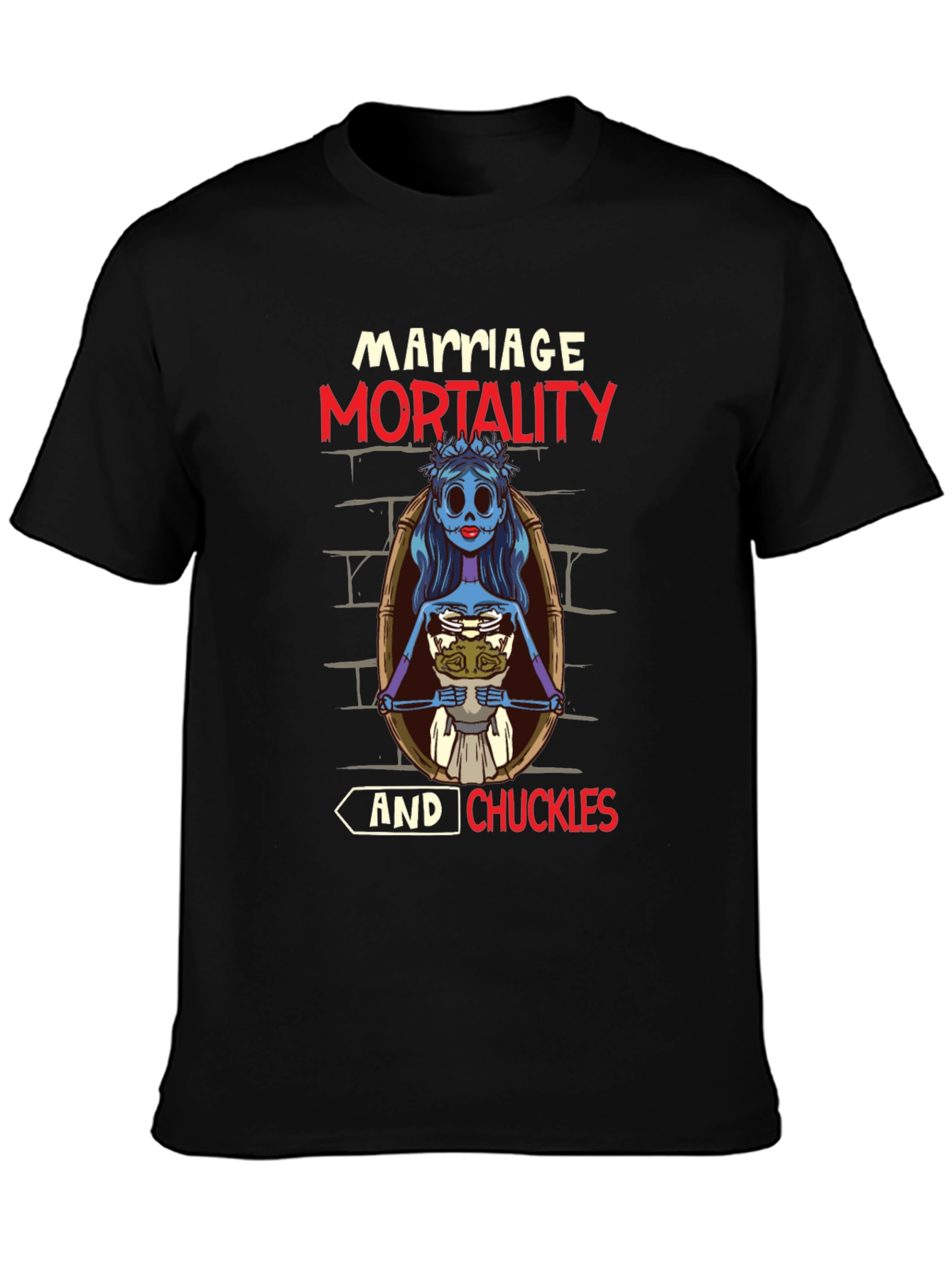 Marriage Mortality & Chuckles T-Shirt