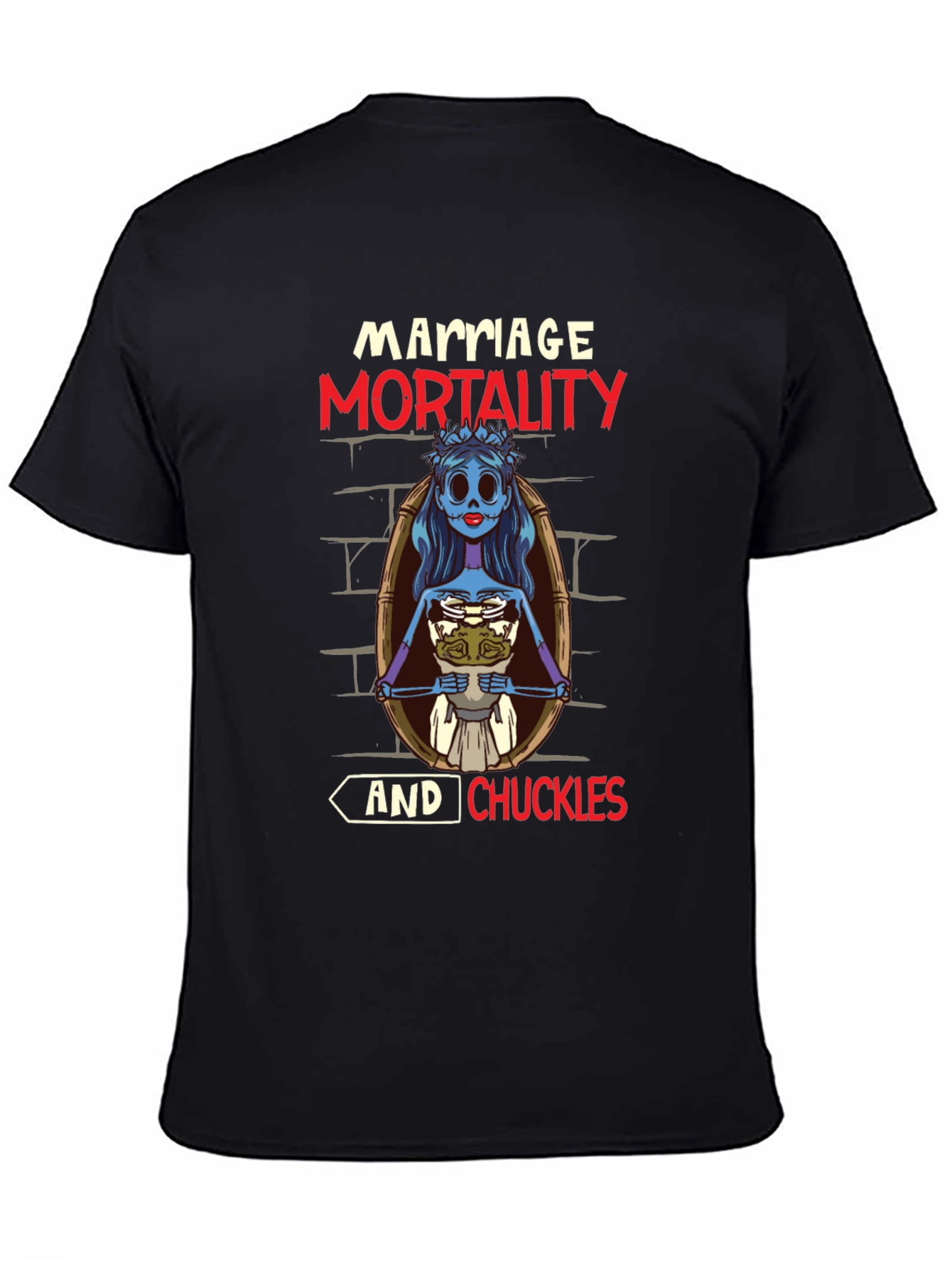 Marriage Mortality & Chuckles T-Shirt