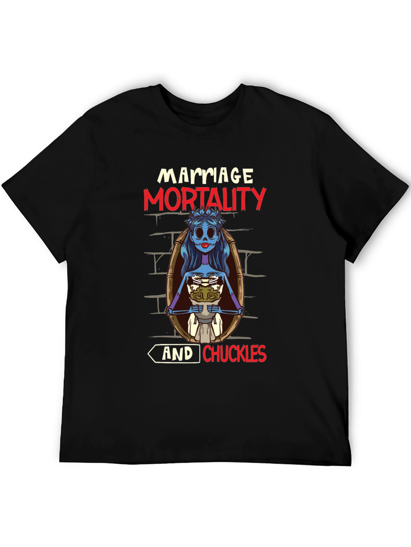 Marriage Mortality & Chuckles T-Shirt