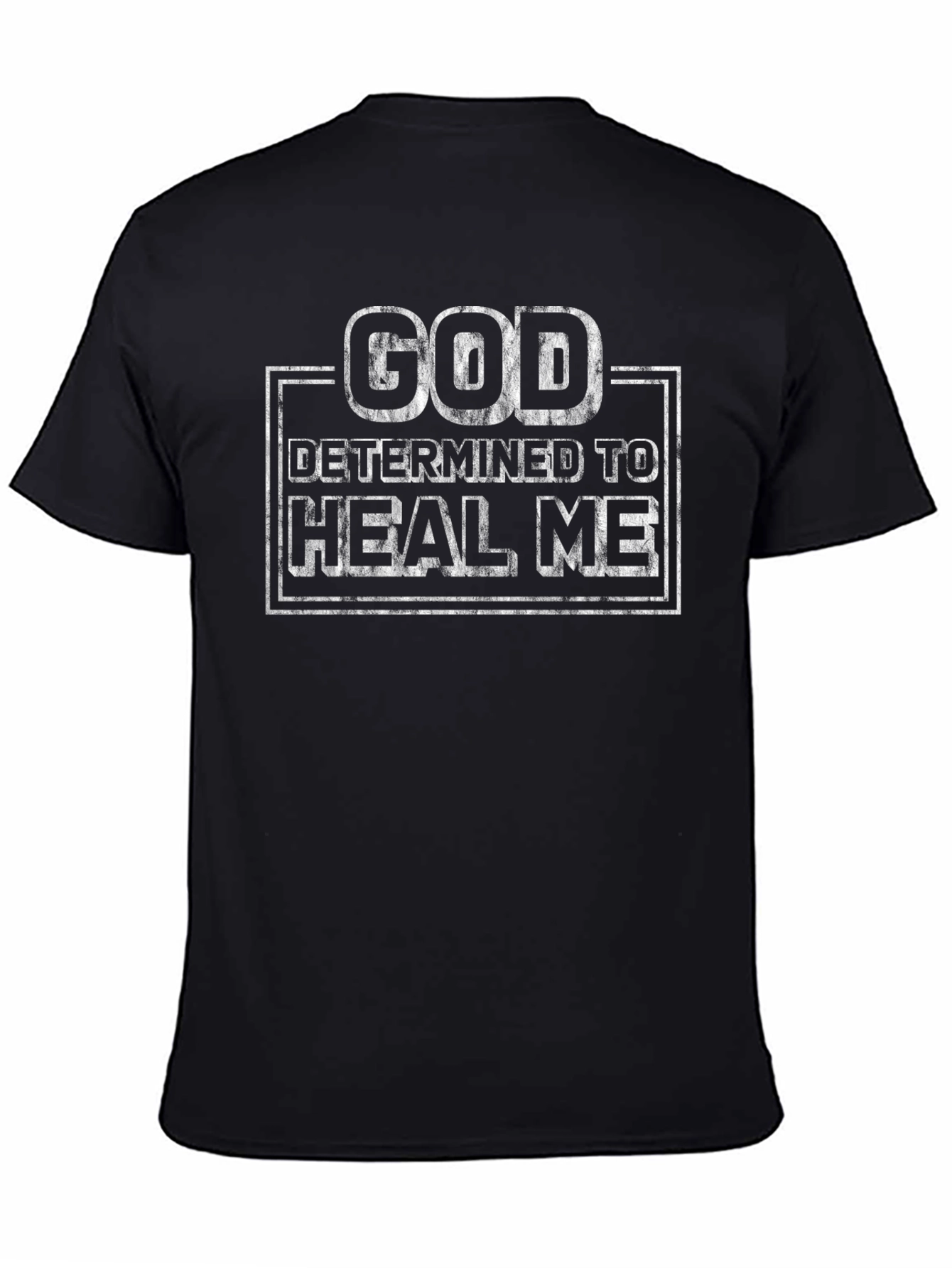 God Determined To Heal Me Graphic T-Shirt