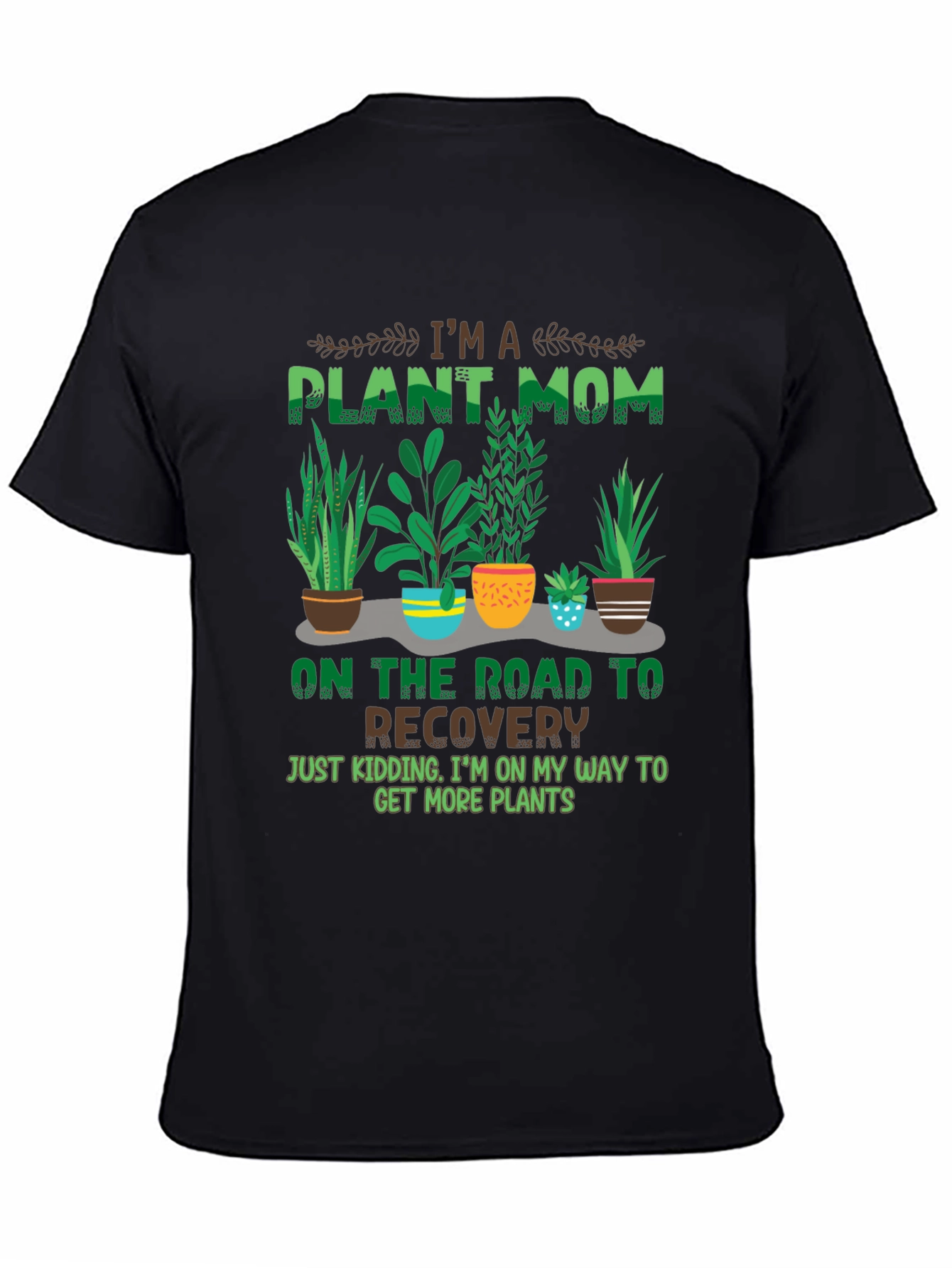 Im A Plant Mom T-Shirt