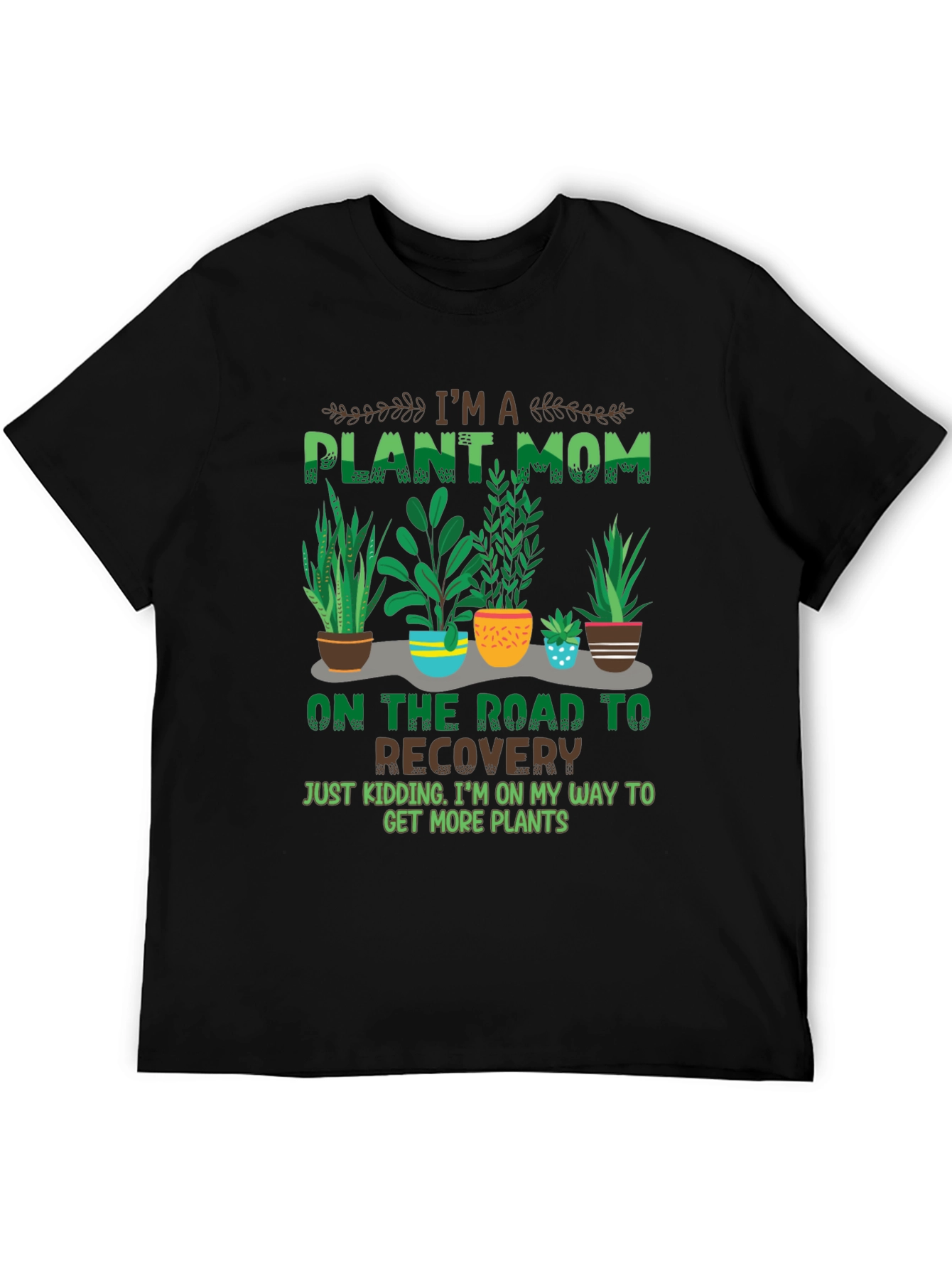Im A Plant Mom T-Shirt