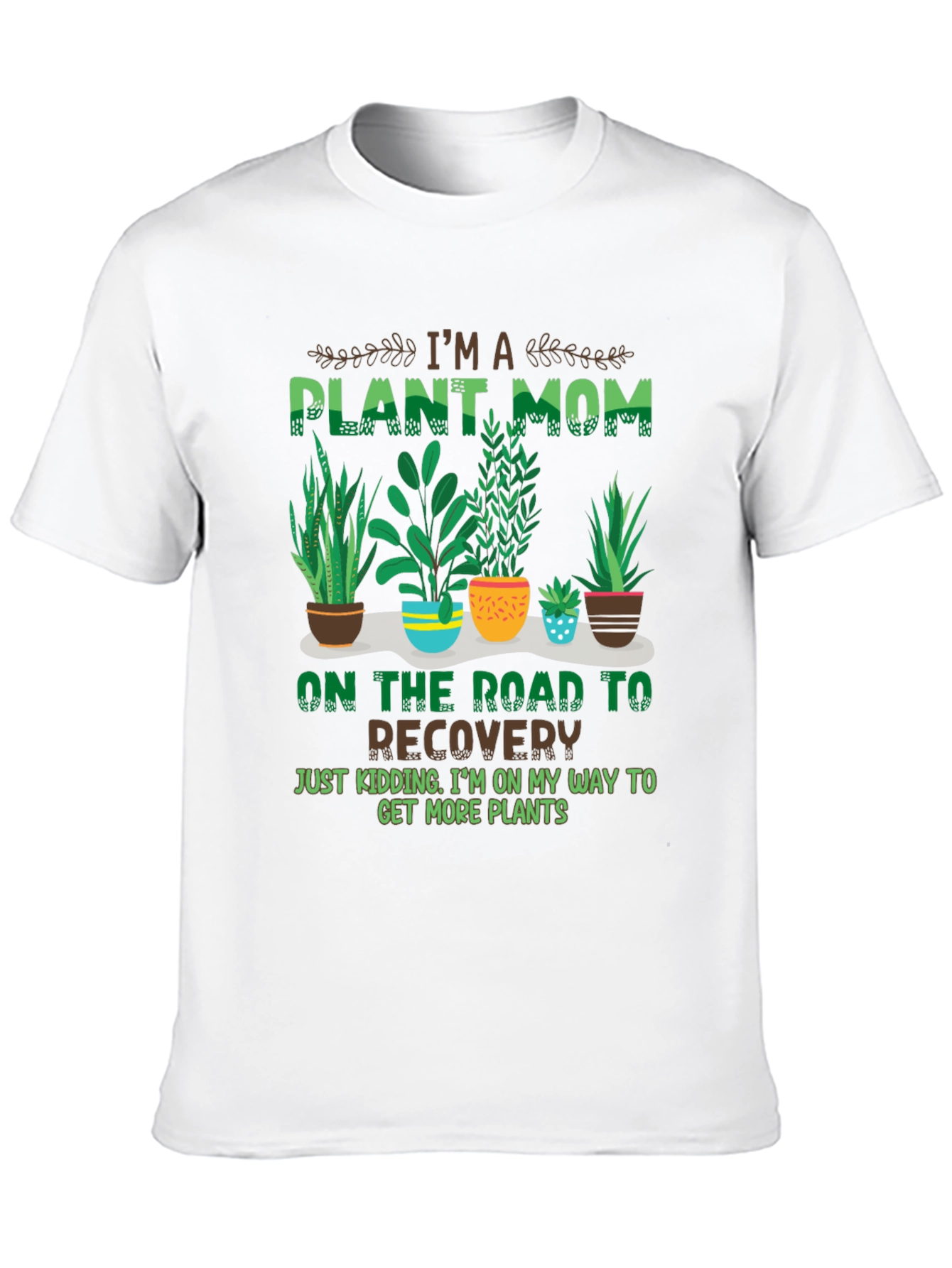 Im A Plant Mom T-Shirt