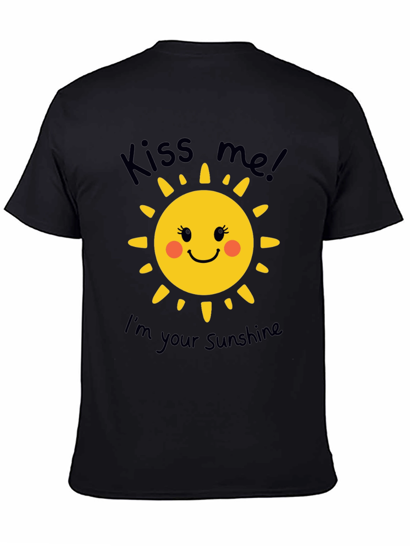 Kiss Me Im Your Sunshine T-Shirt